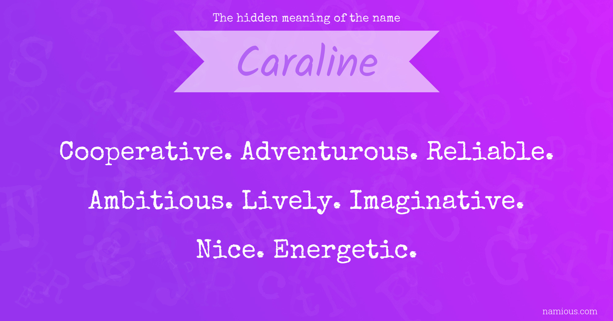 The hidden meaning of the name Caraline