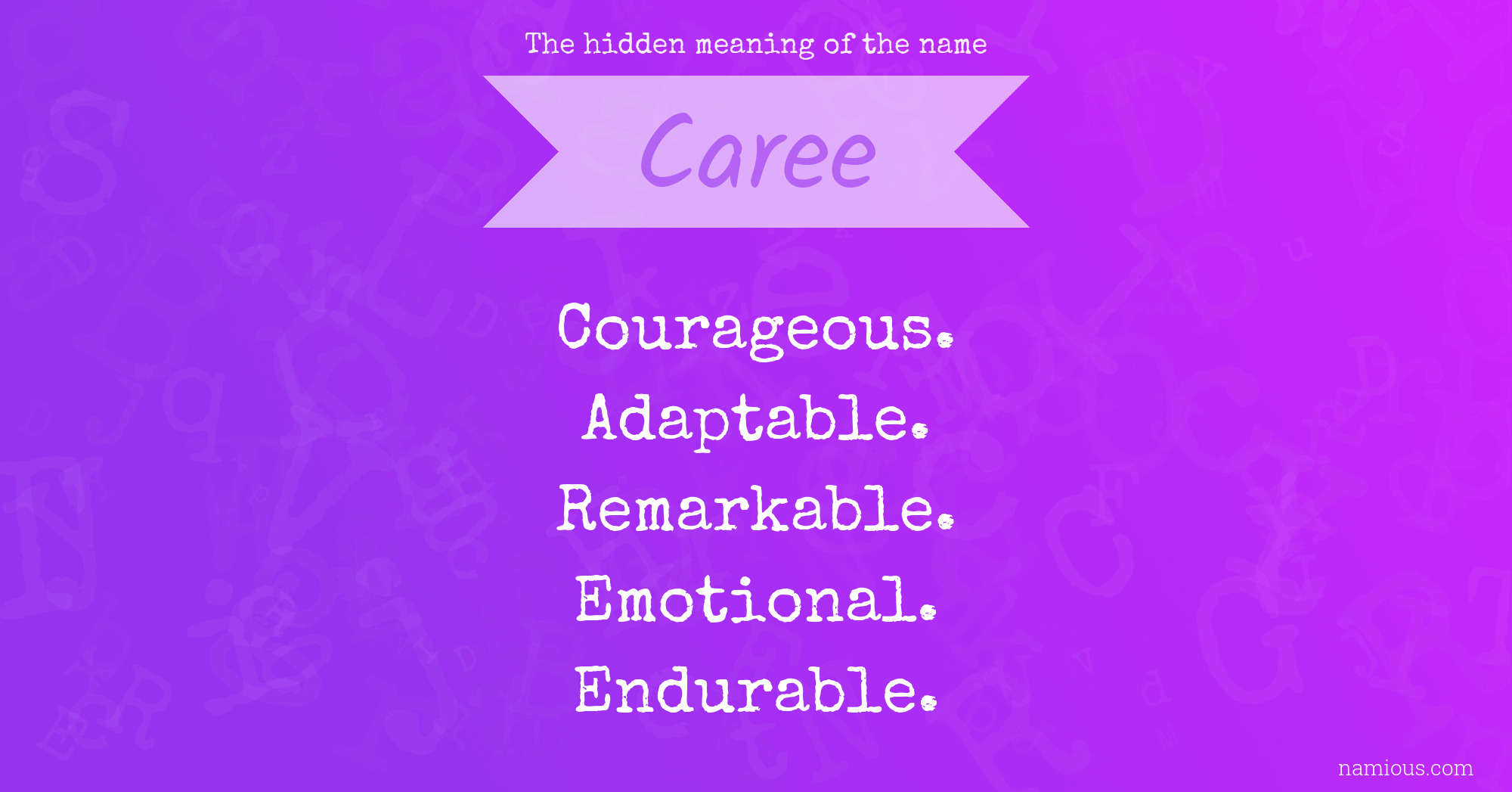 The hidden meaning of the name Caree