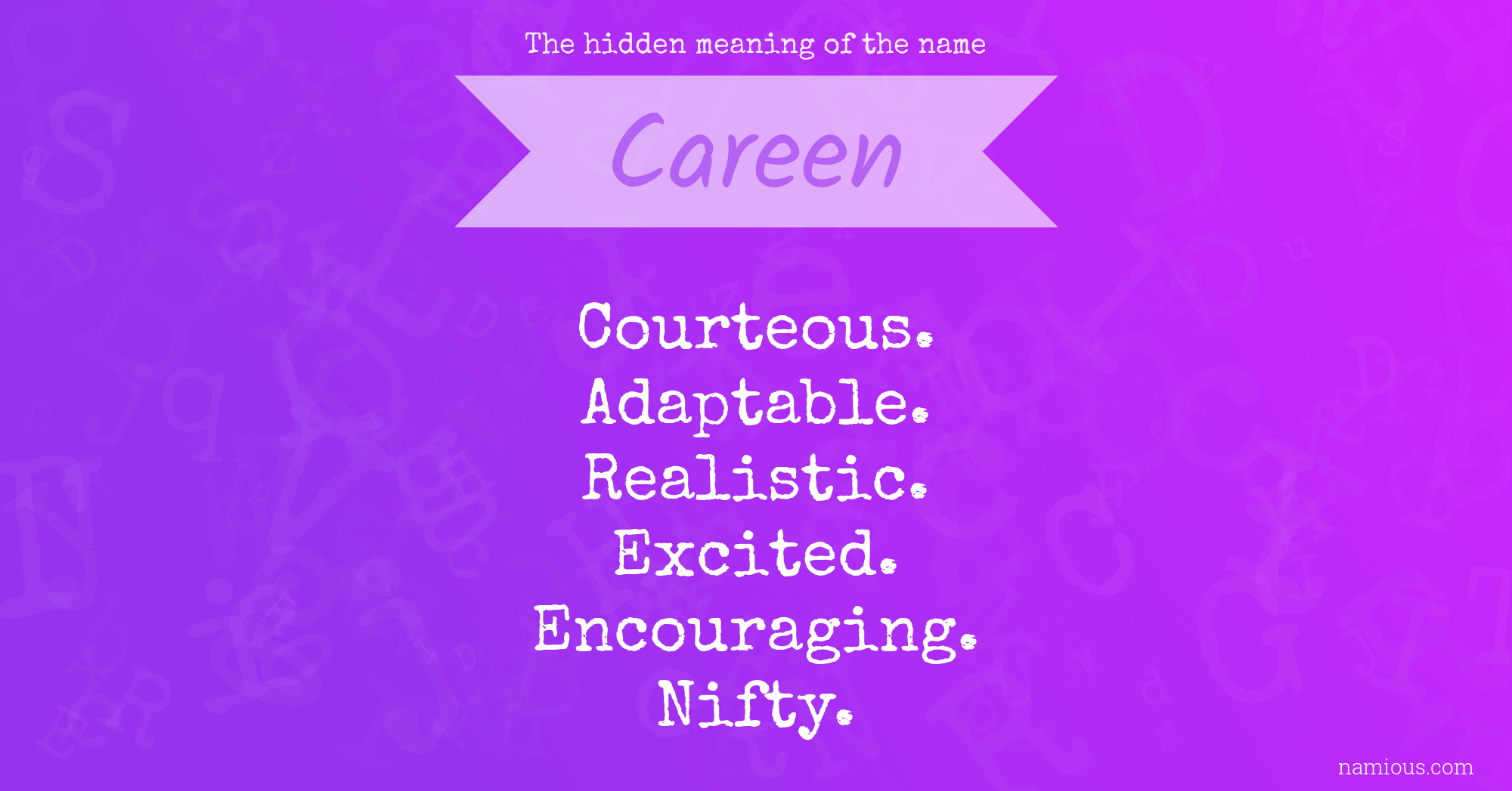 The hidden meaning of the name Careen