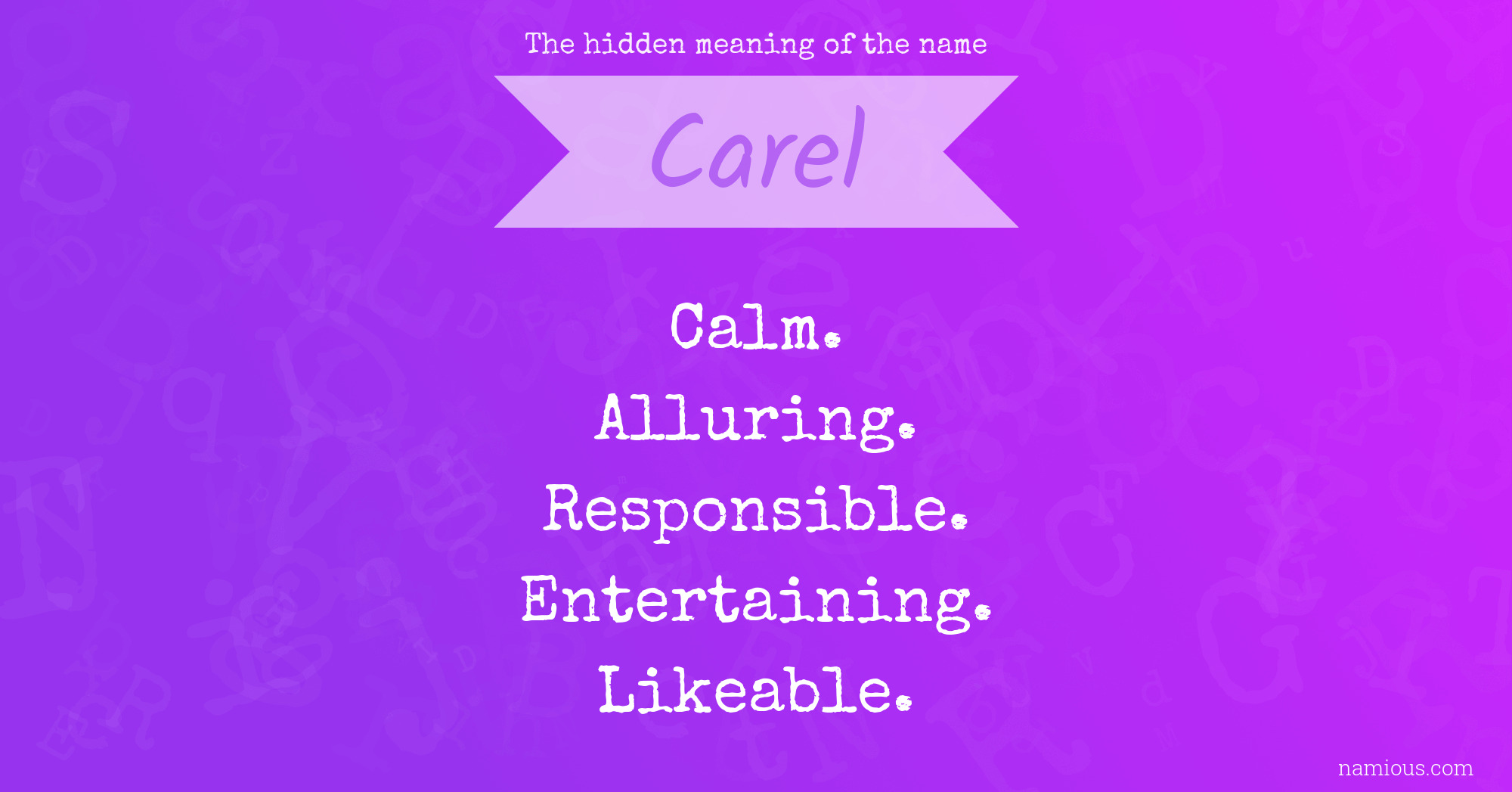 The hidden meaning of the name Carel