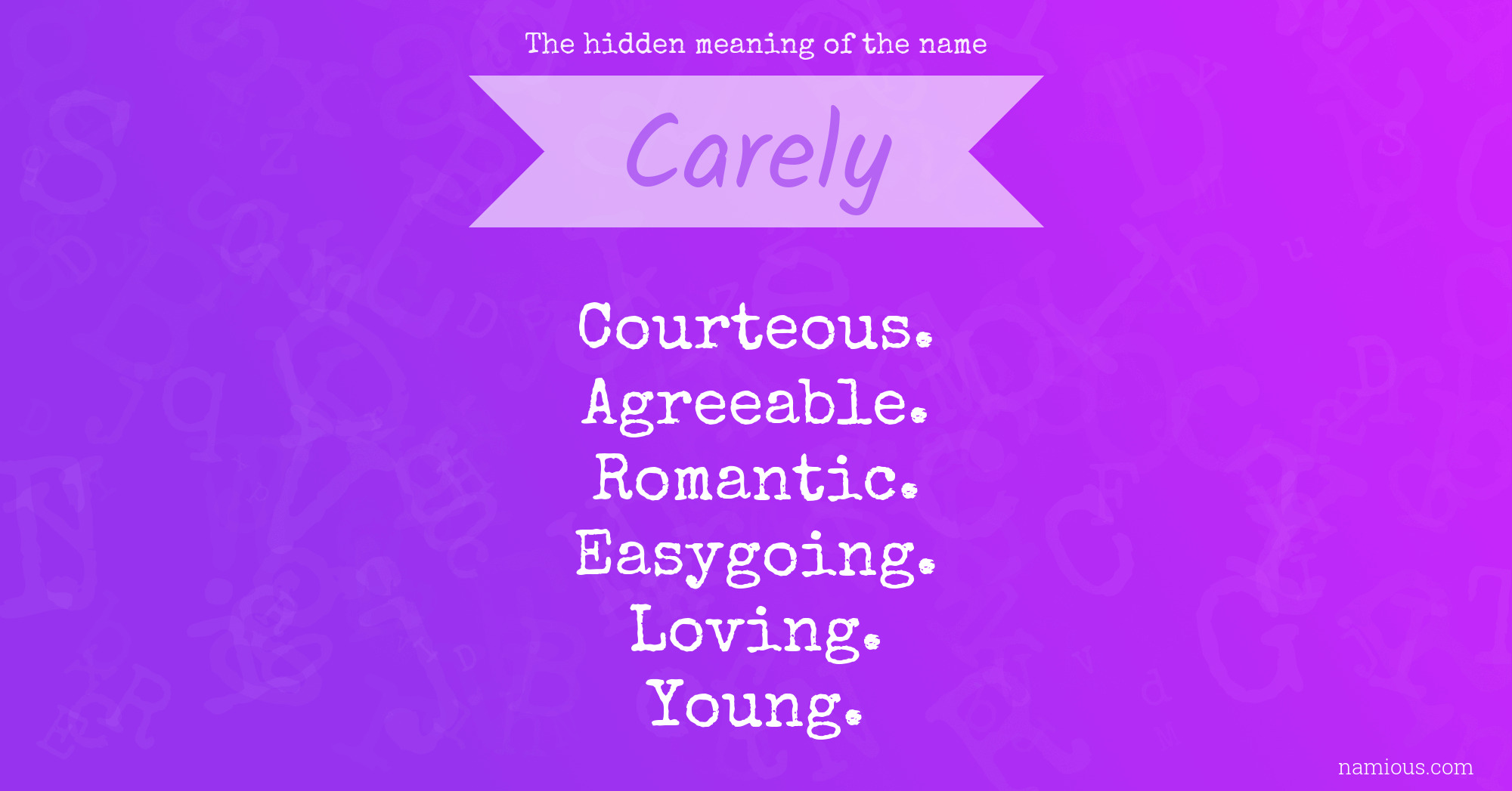 The hidden meaning of the name Carely