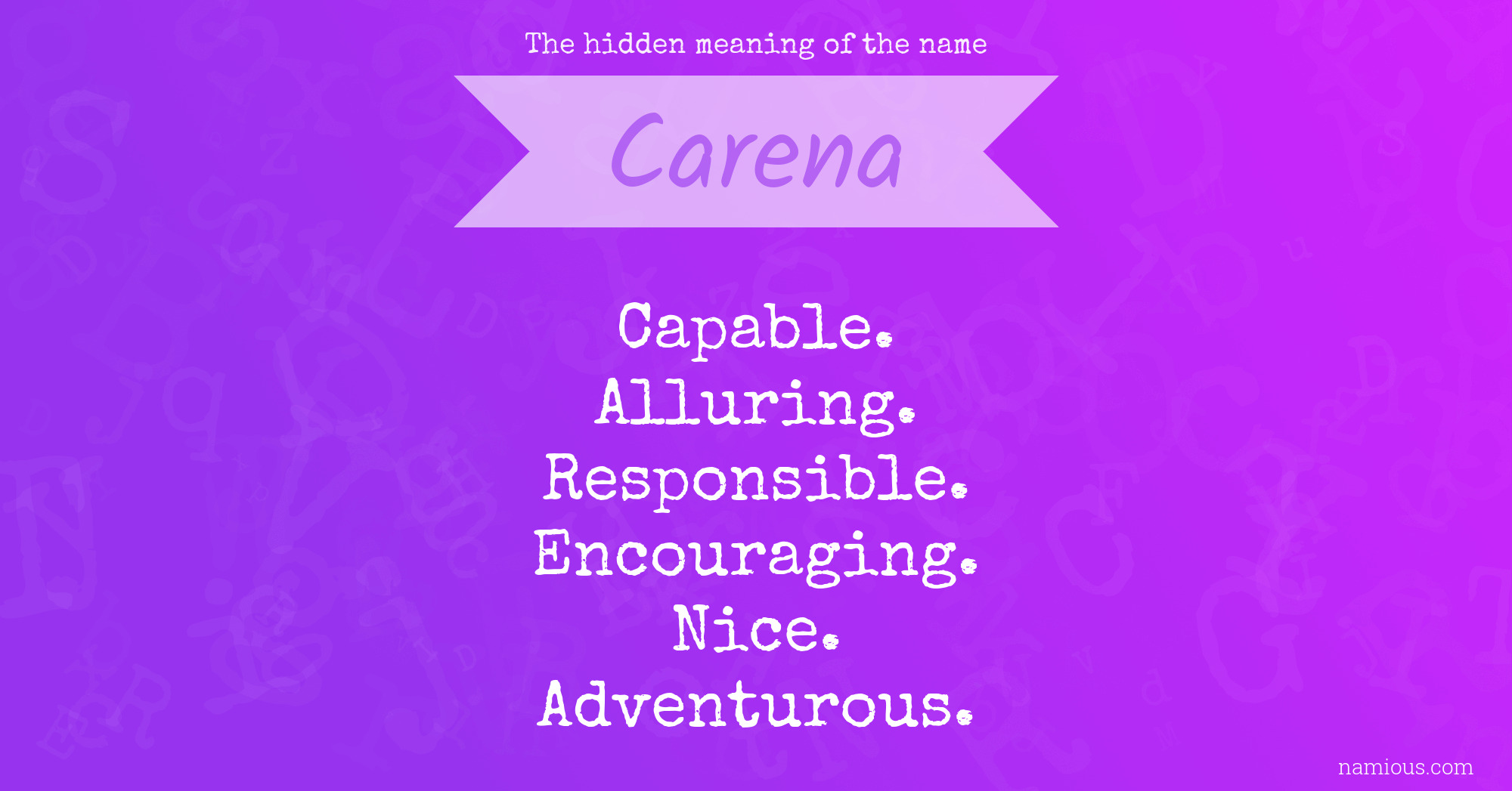 The hidden meaning of the name Carena