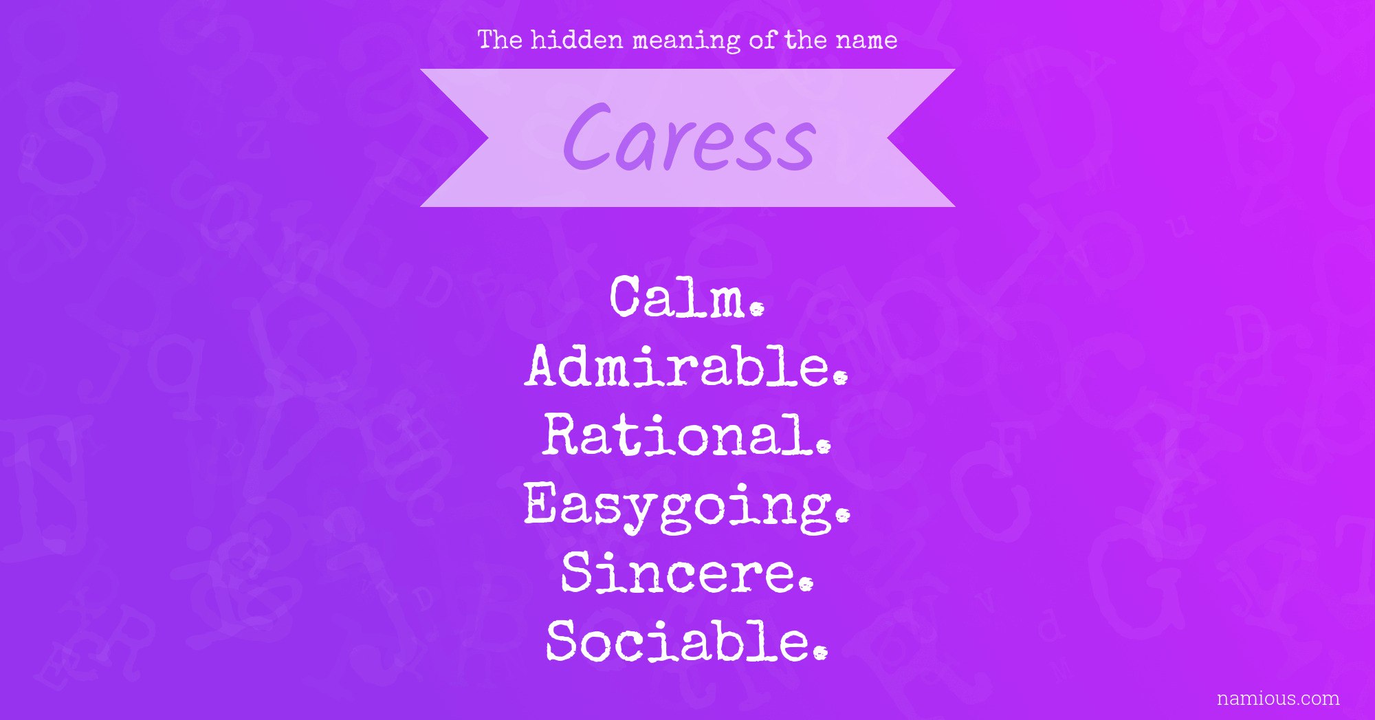 The hidden meaning of the name Caress