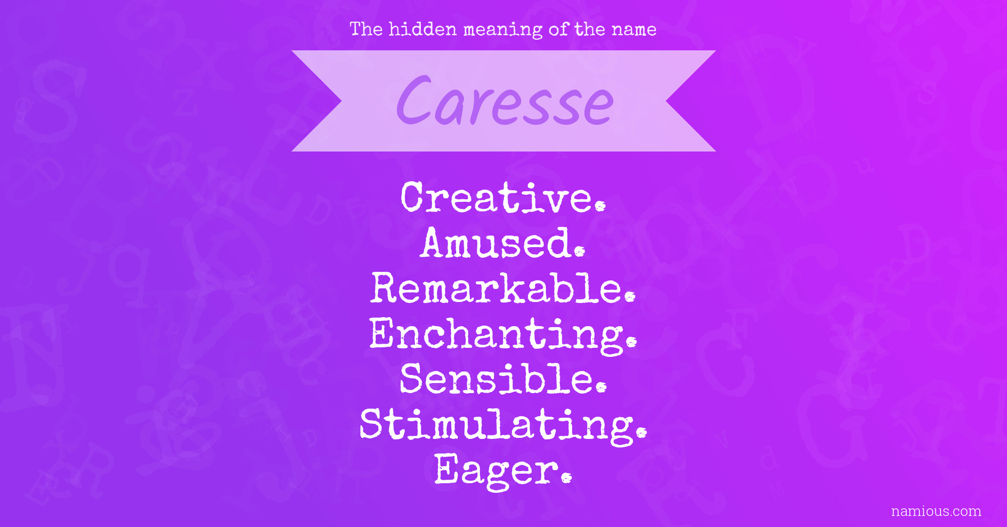 The hidden meaning of the name Caresse