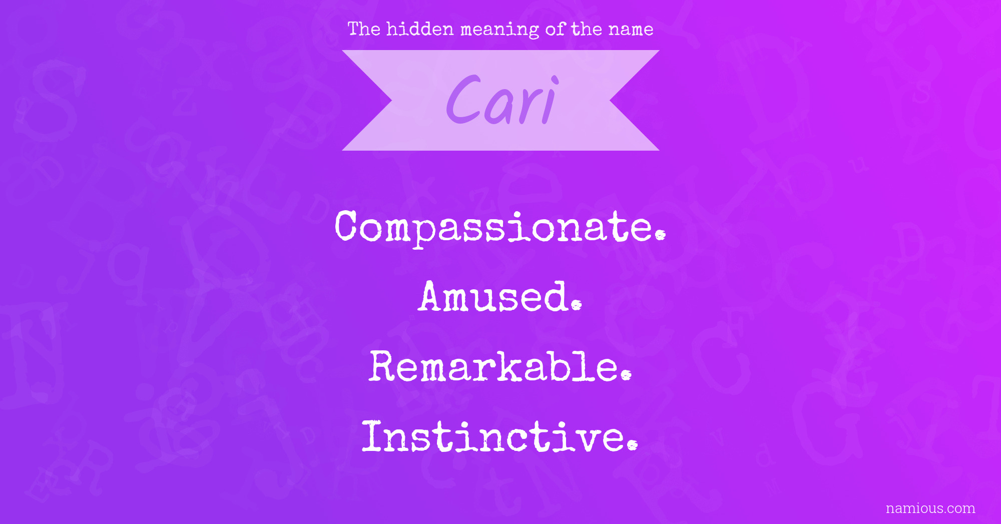 The hidden meaning of the name Cari