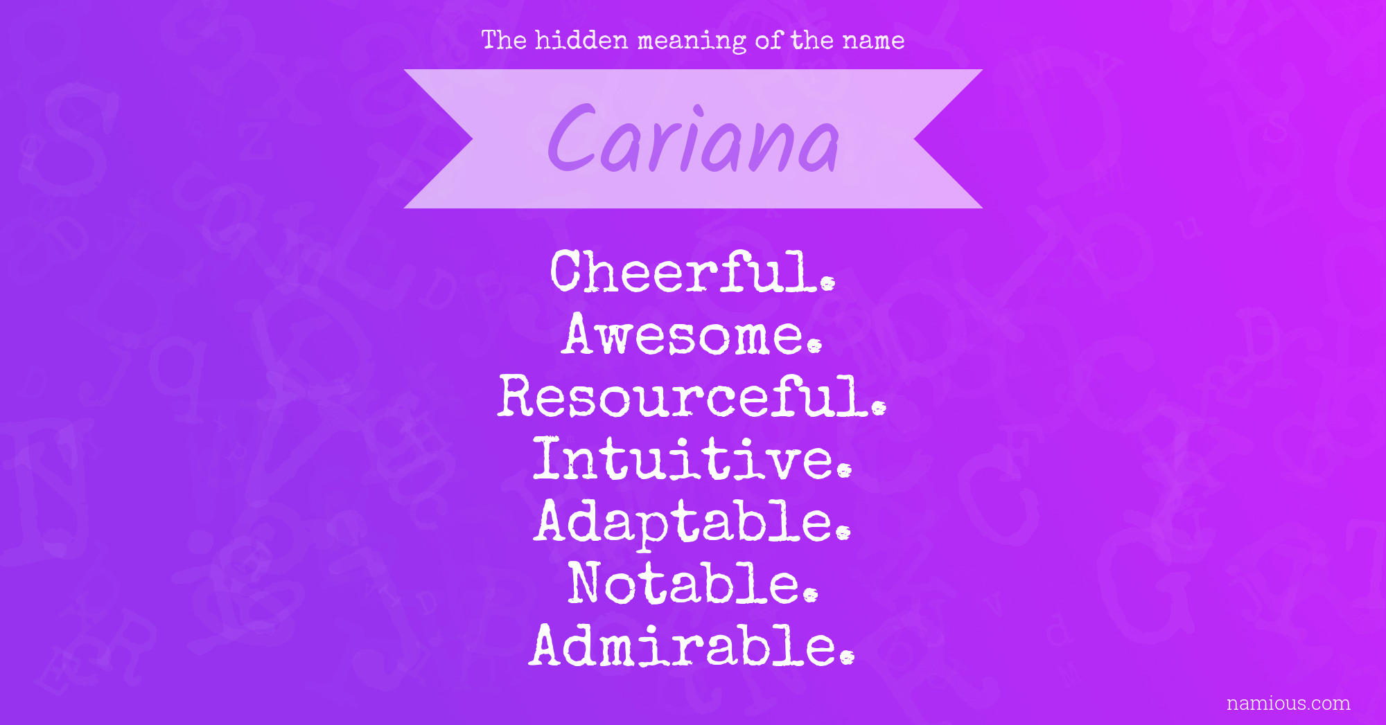 The hidden meaning of the name Cariana