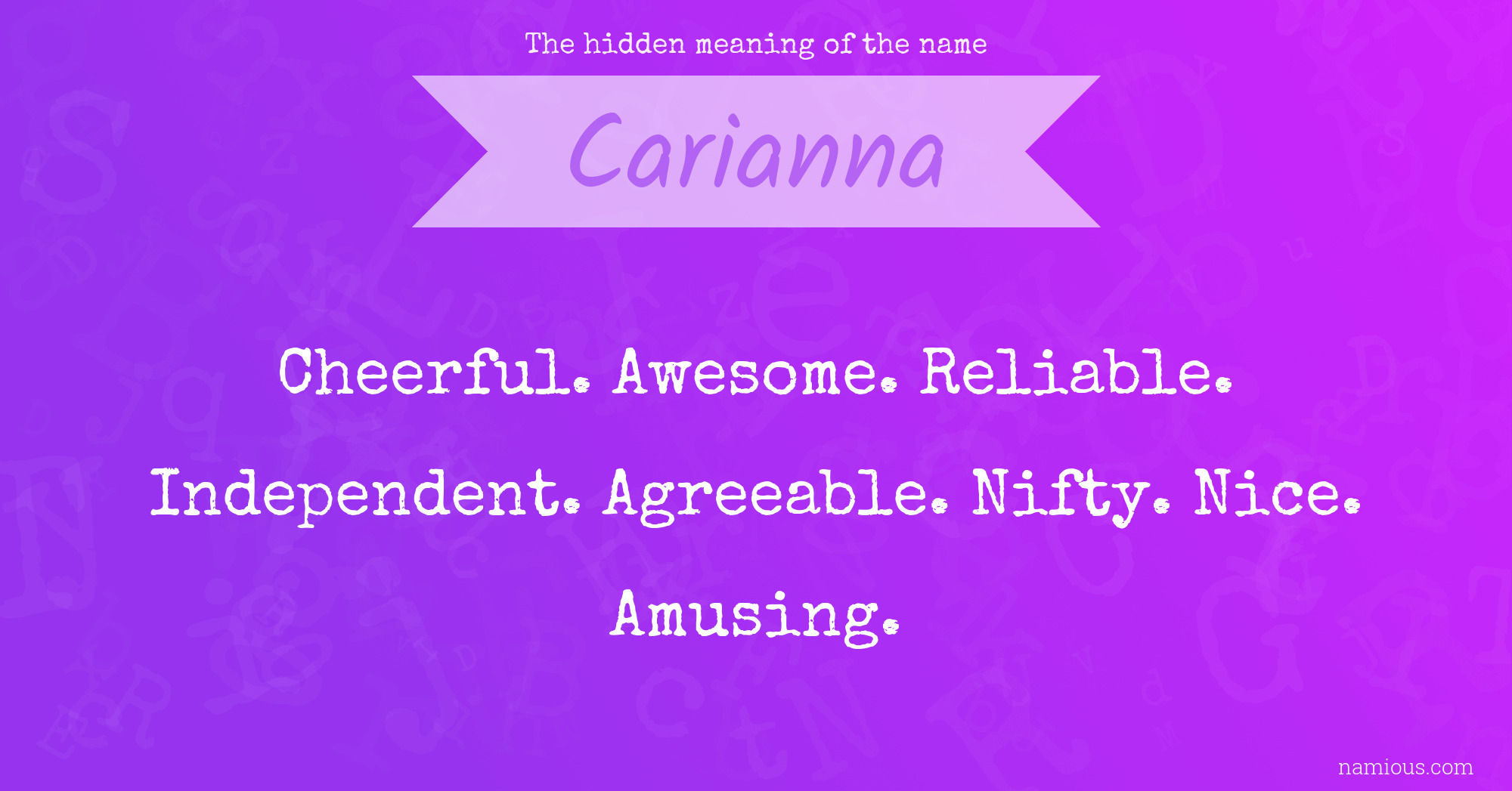 The hidden meaning of the name Carianna