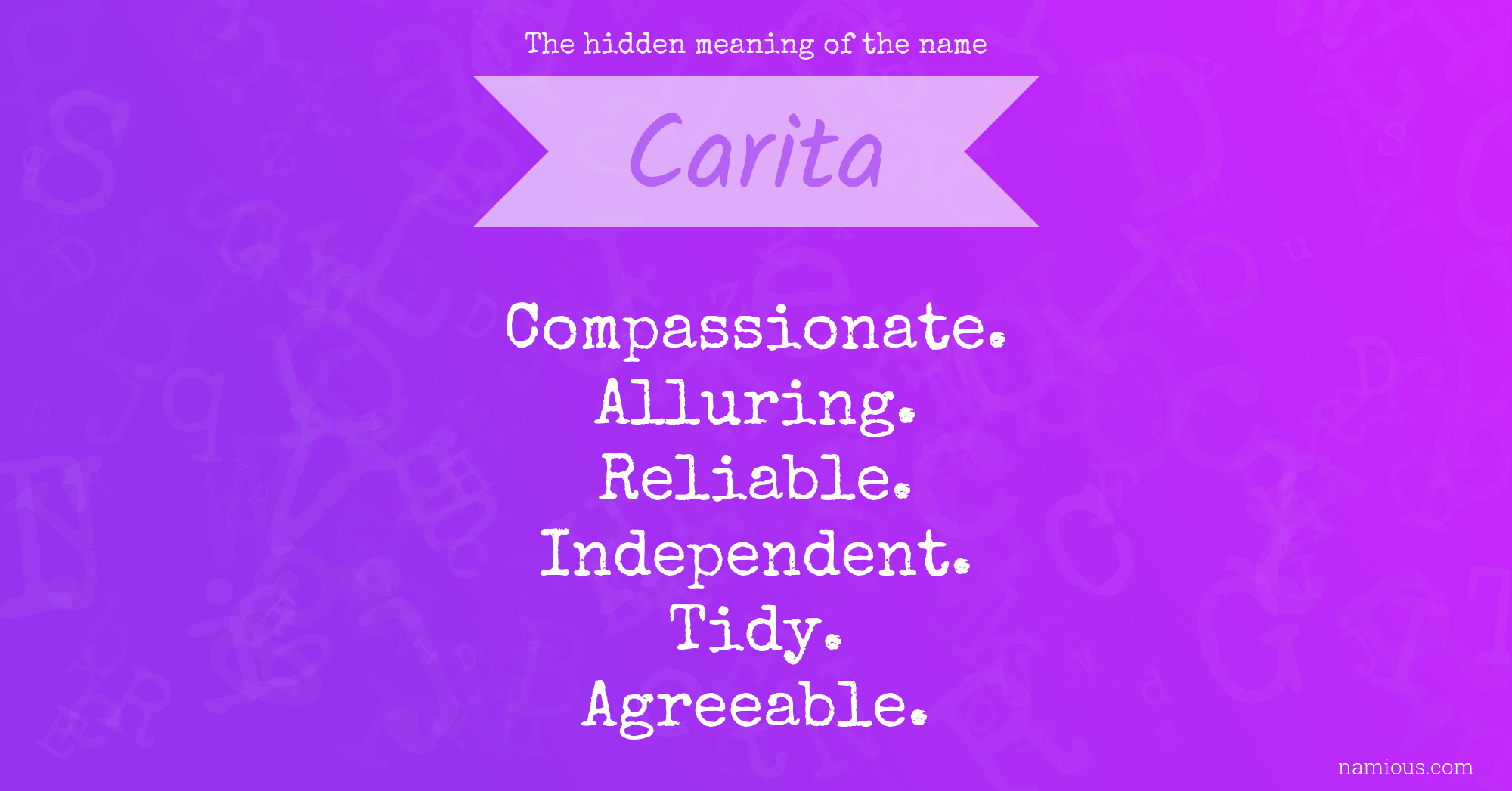 The hidden meaning of the name Carita Namious