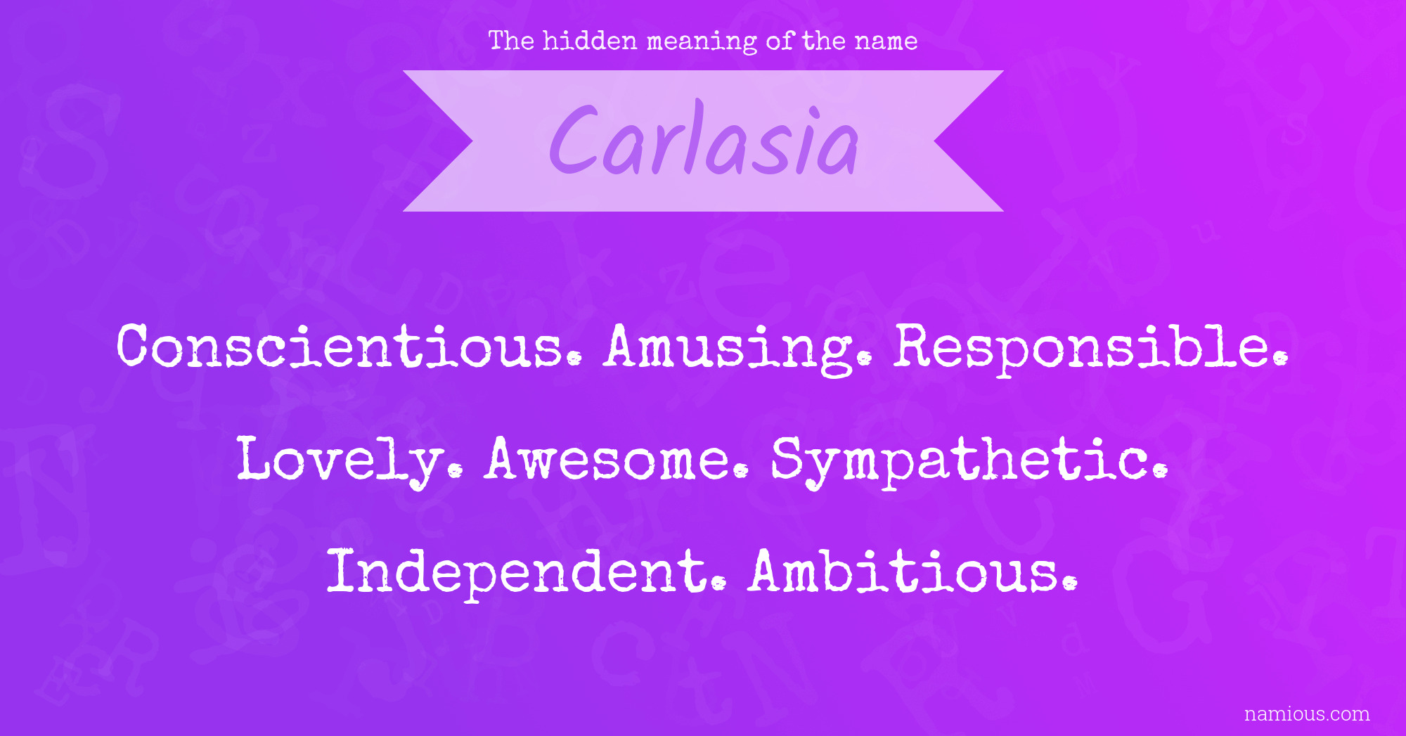 The hidden meaning of the name Carlasia