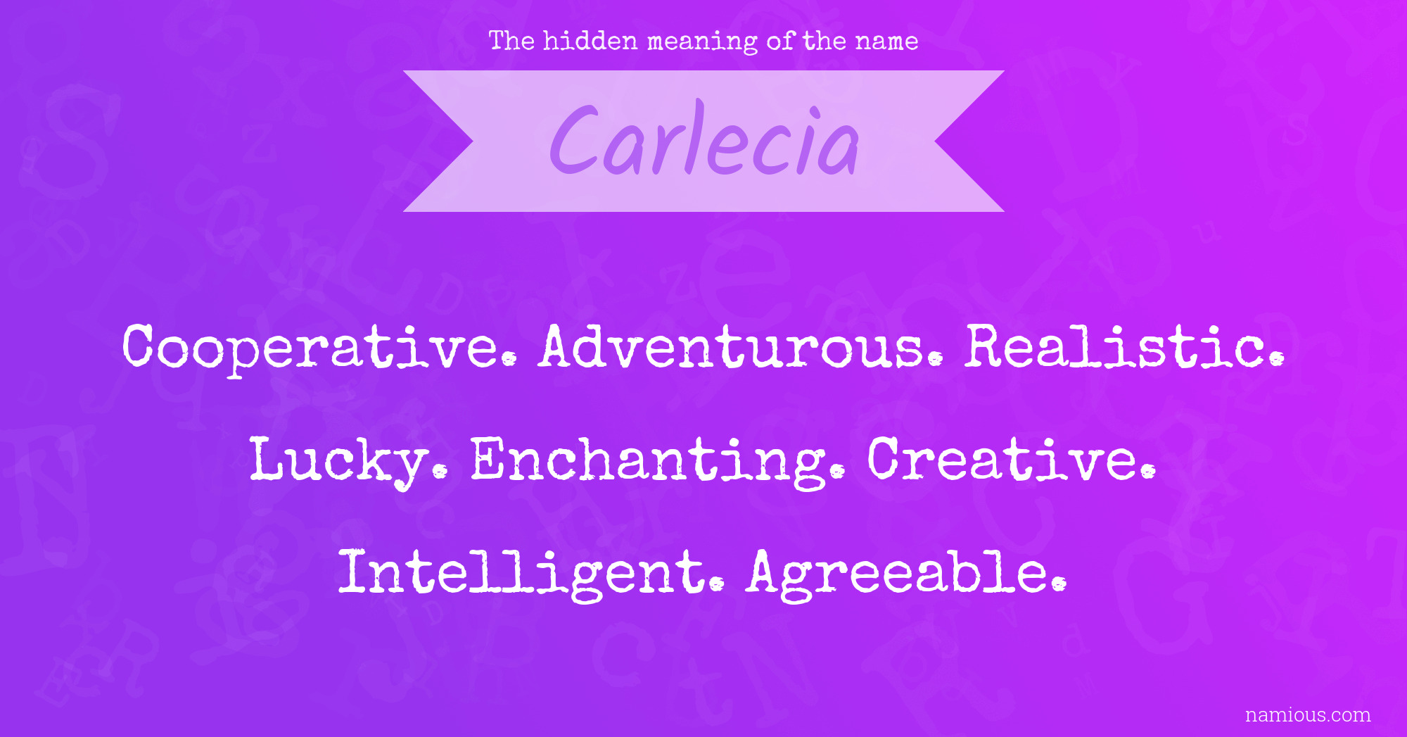 The hidden meaning of the name Carlecia