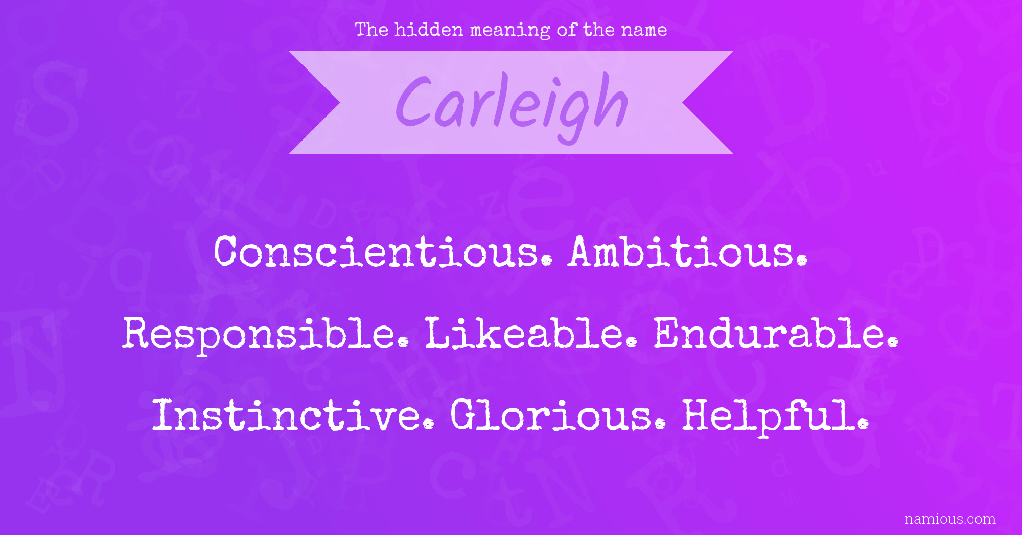 The hidden meaning of the name Carleigh