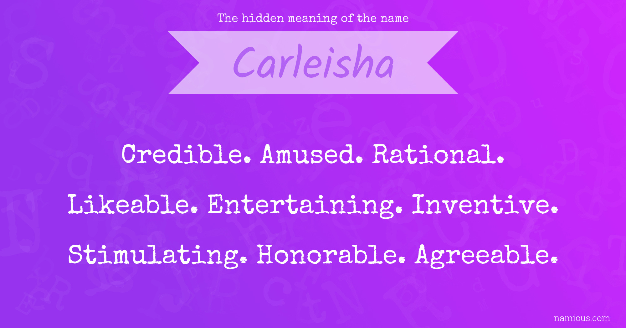 The hidden meaning of the name Carleisha