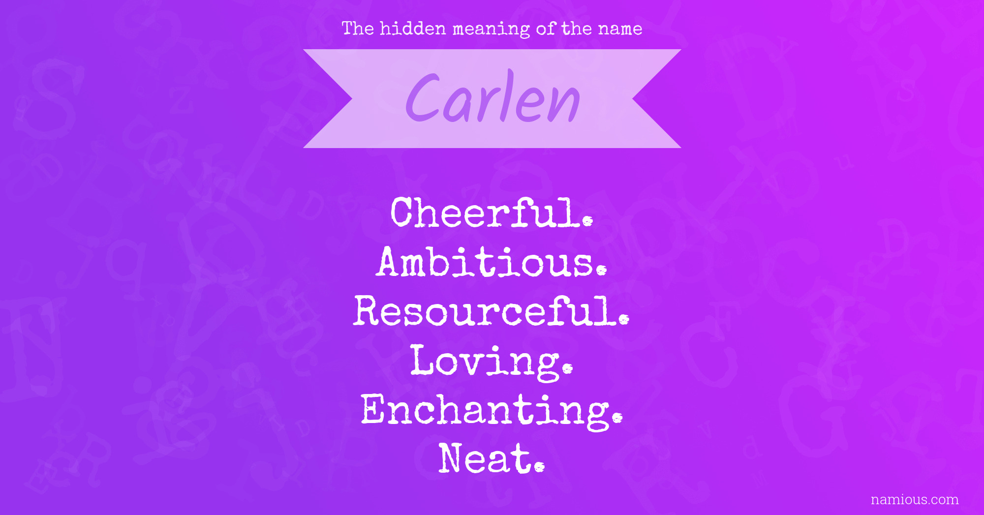 The hidden meaning of the name Carlen