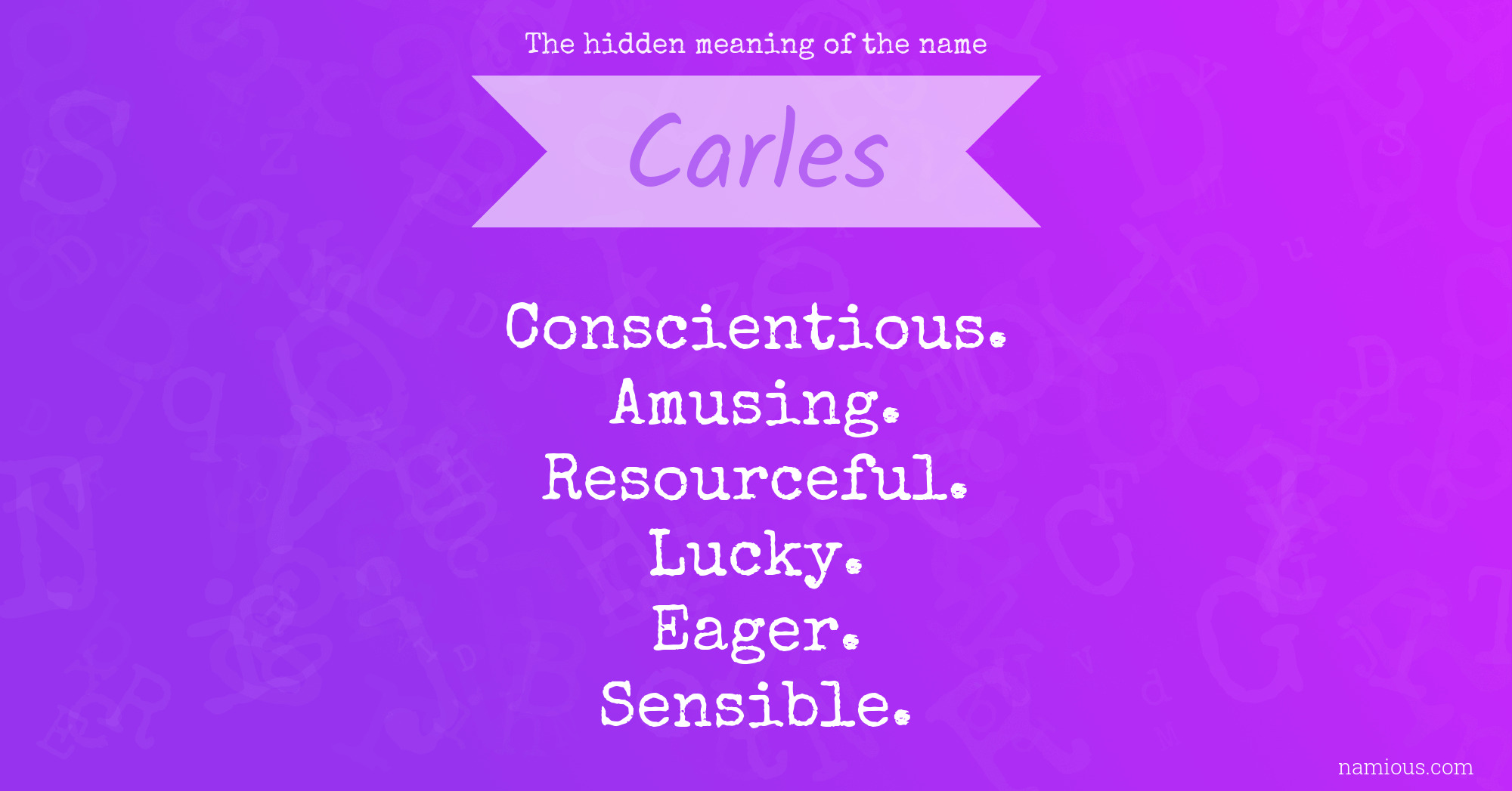 The hidden meaning of the name Carles