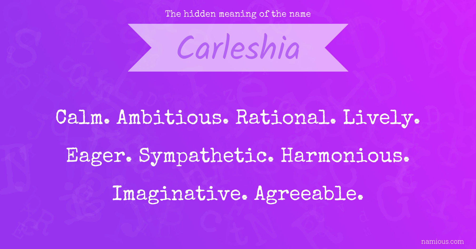 The hidden meaning of the name Carleshia