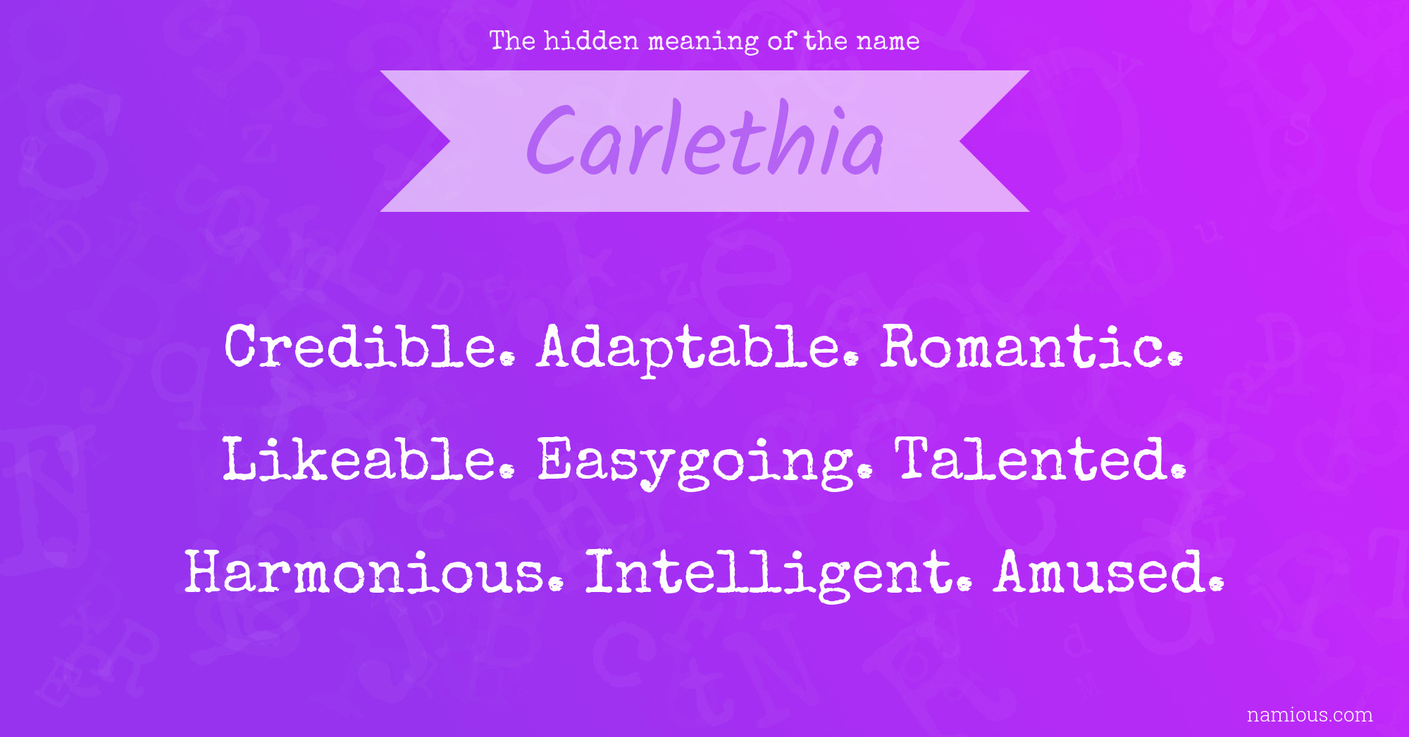 The hidden meaning of the name Carlethia