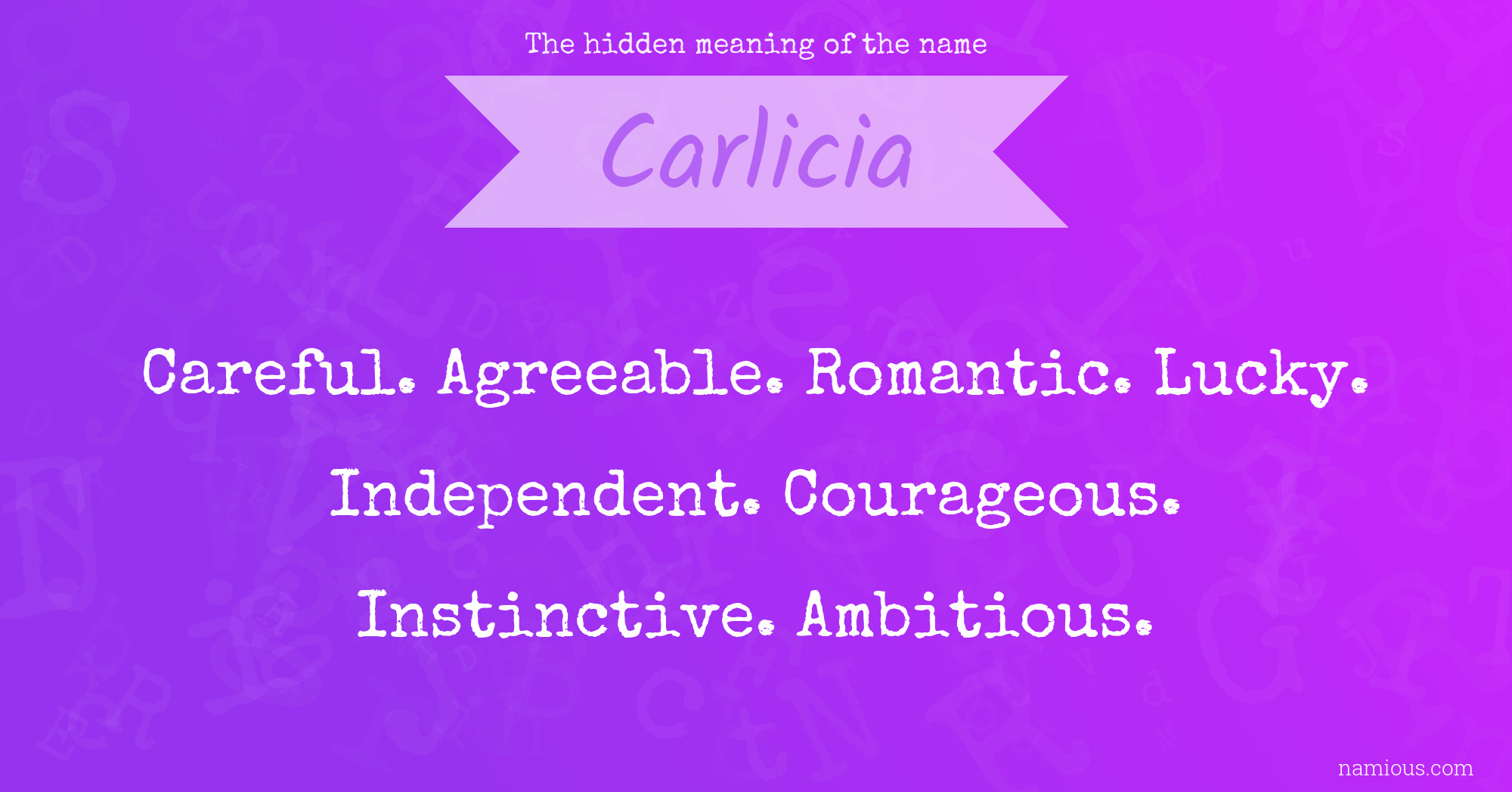 The hidden meaning of the name Carlicia