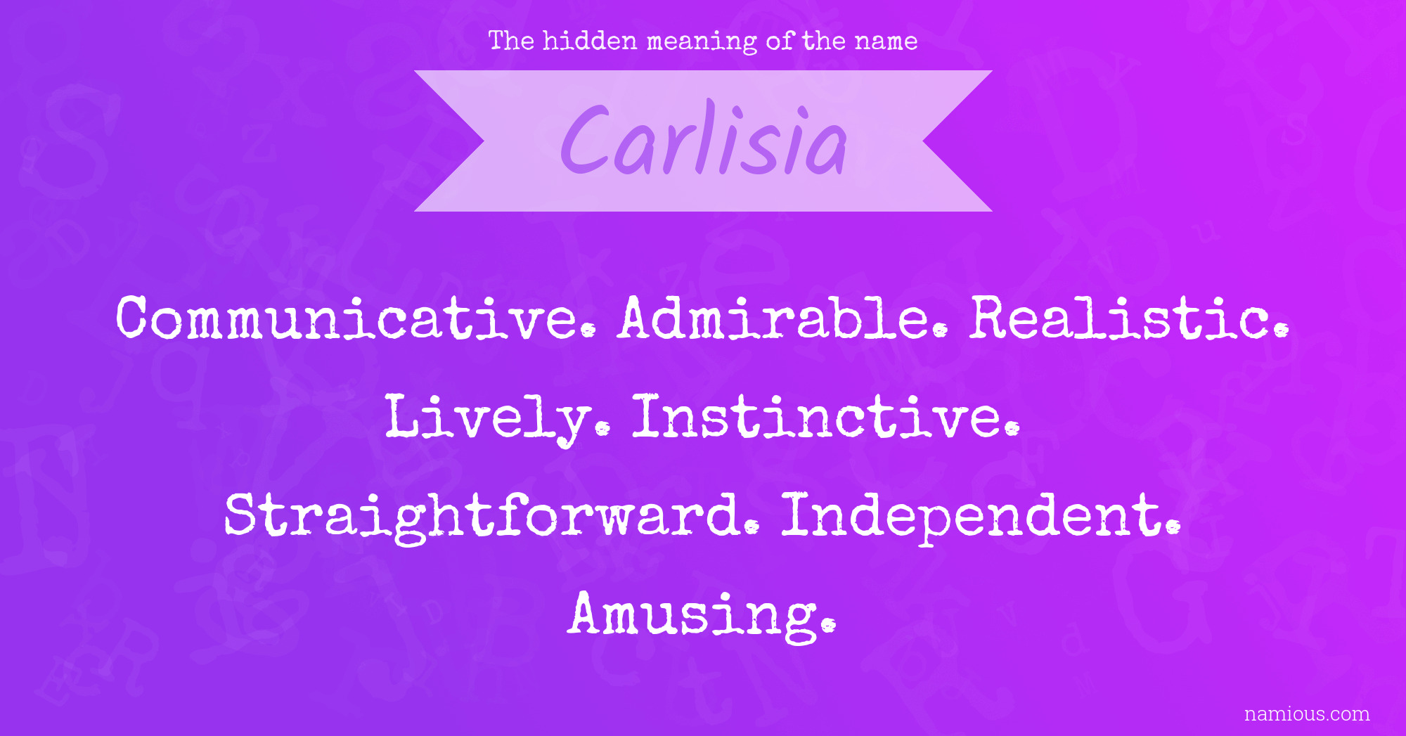 The hidden meaning of the name Carlisia