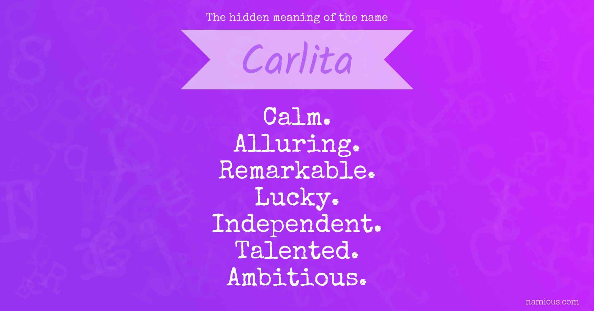 The hidden meaning of the name Carlita