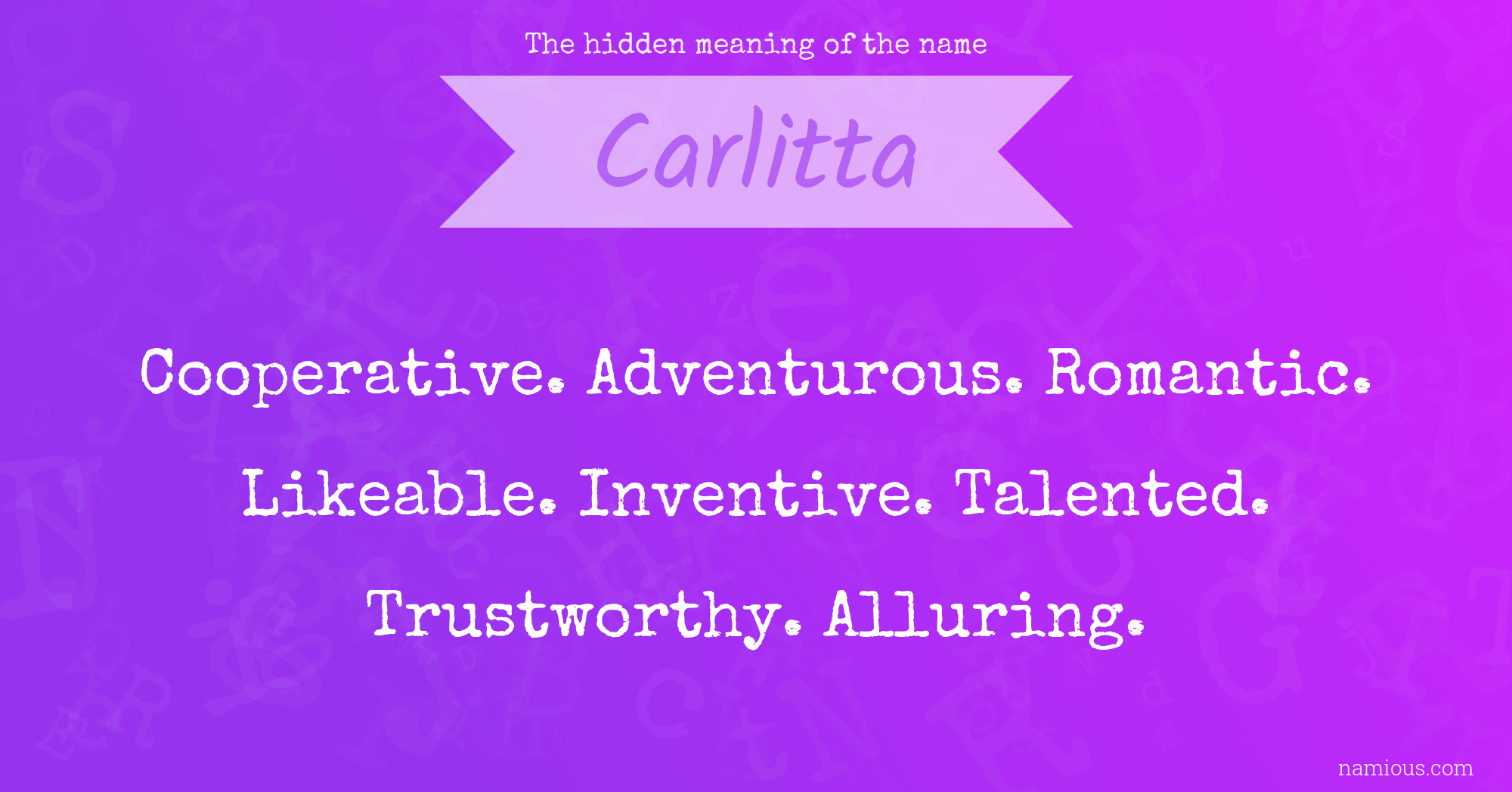 The hidden meaning of the name Carlitta