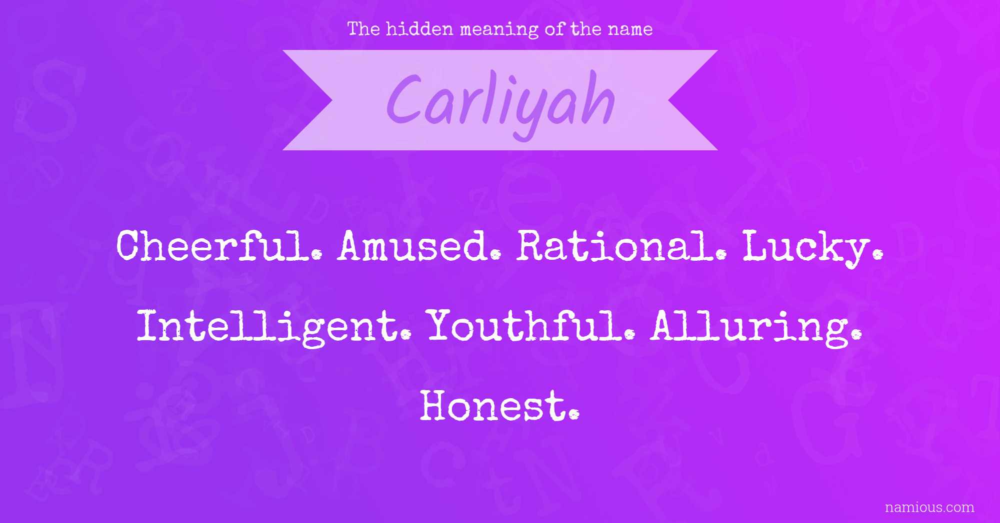 The hidden meaning of the name Carliyah