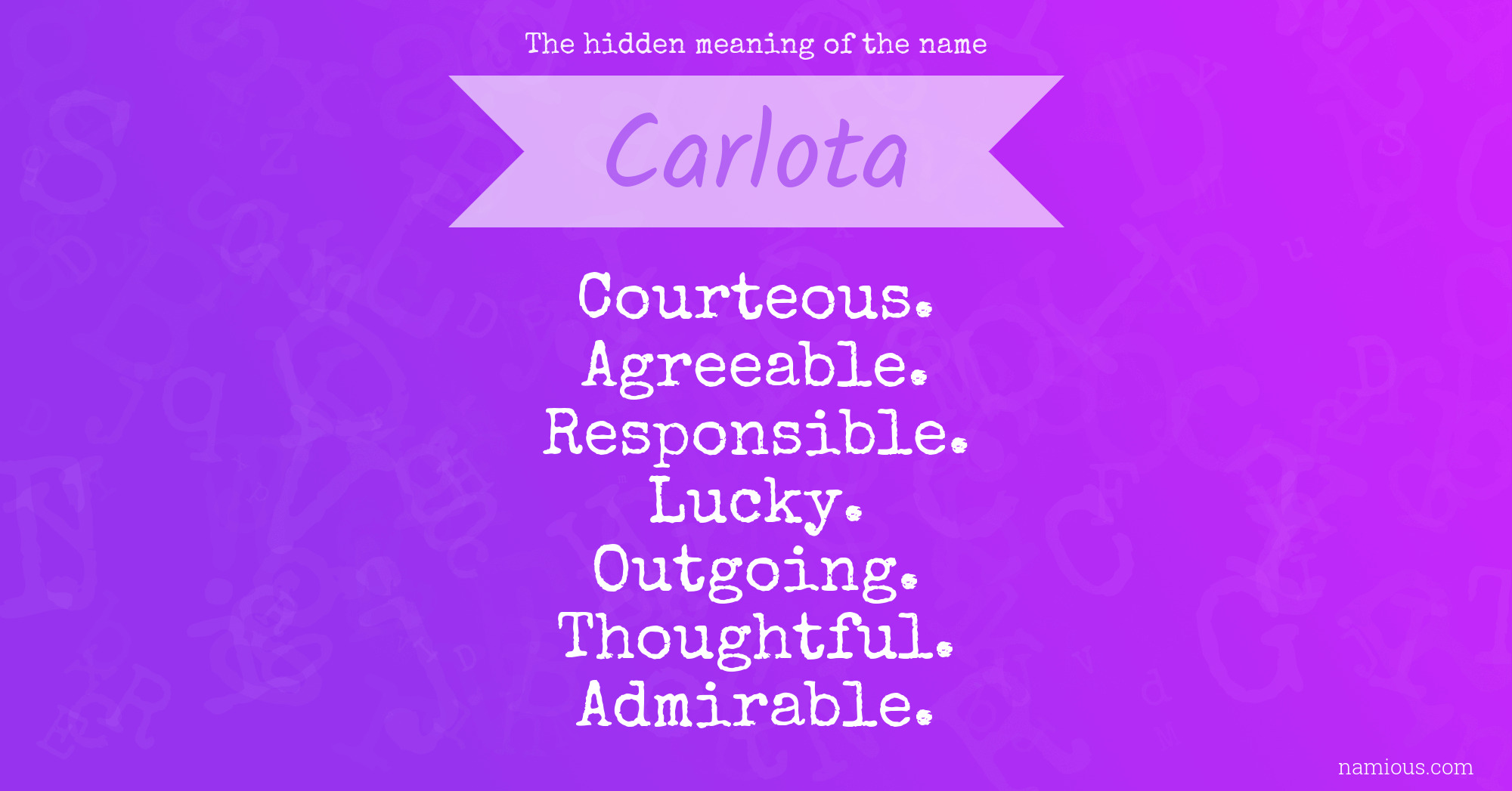 The hidden meaning of the name Carlota