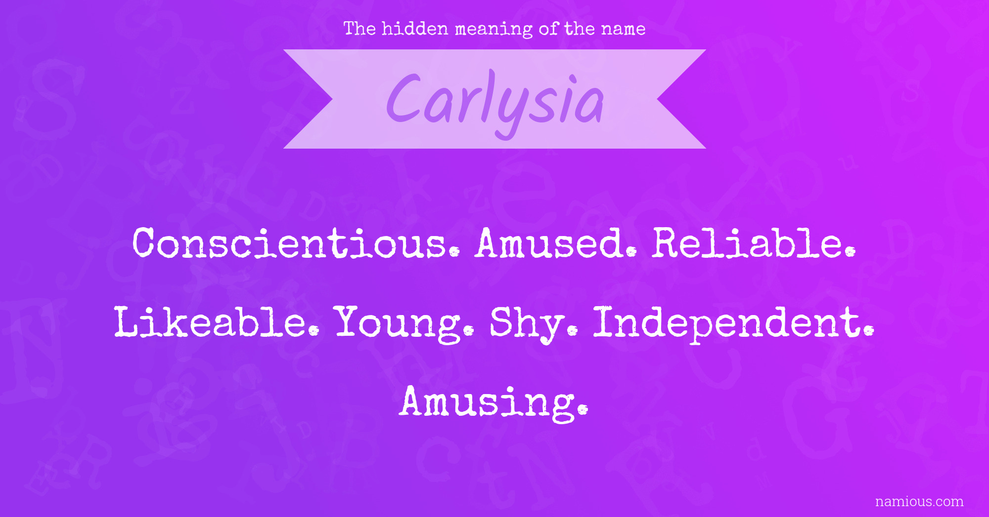 The hidden meaning of the name Carlysia