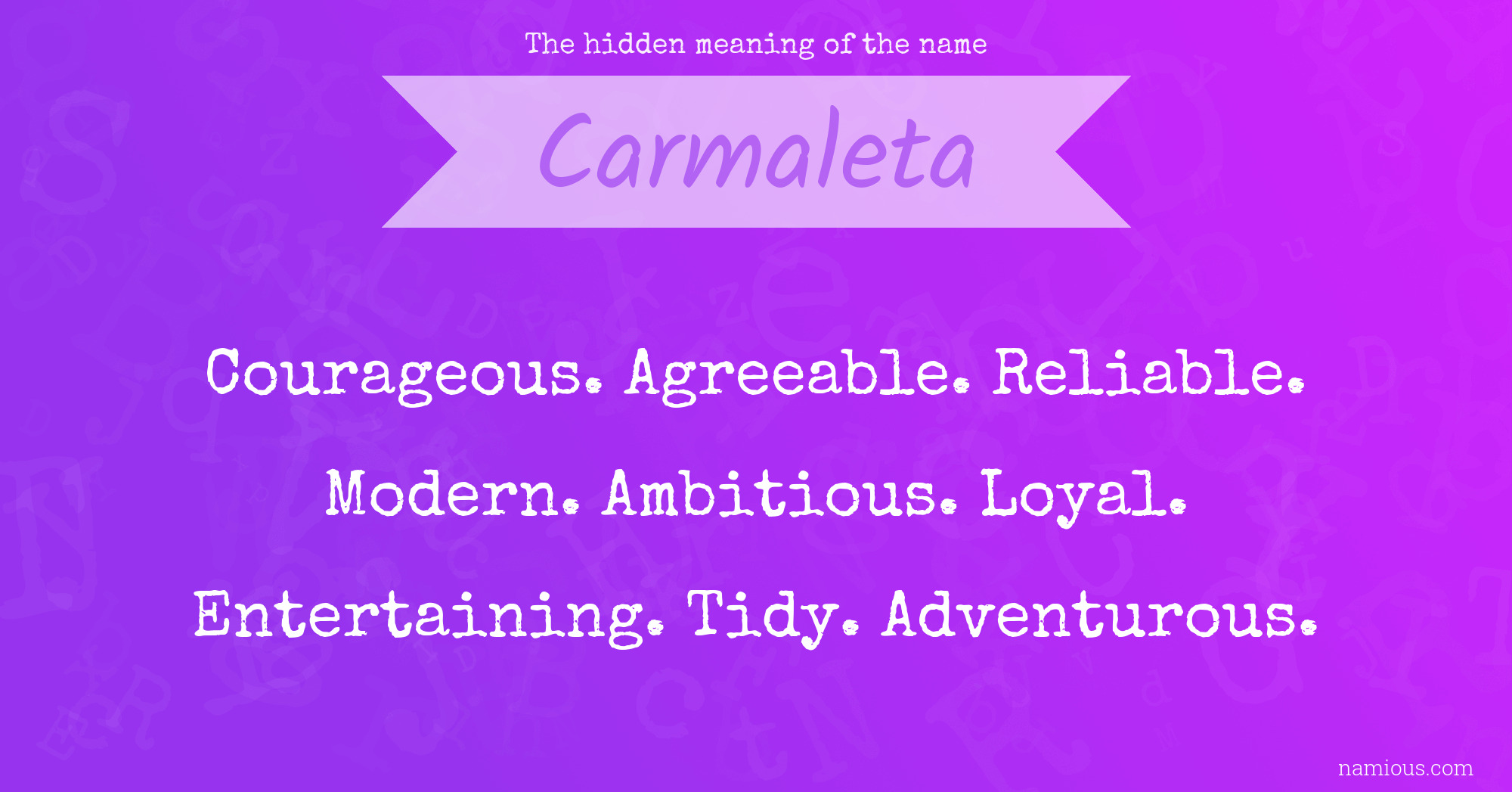 The hidden meaning of the name Carmaleta