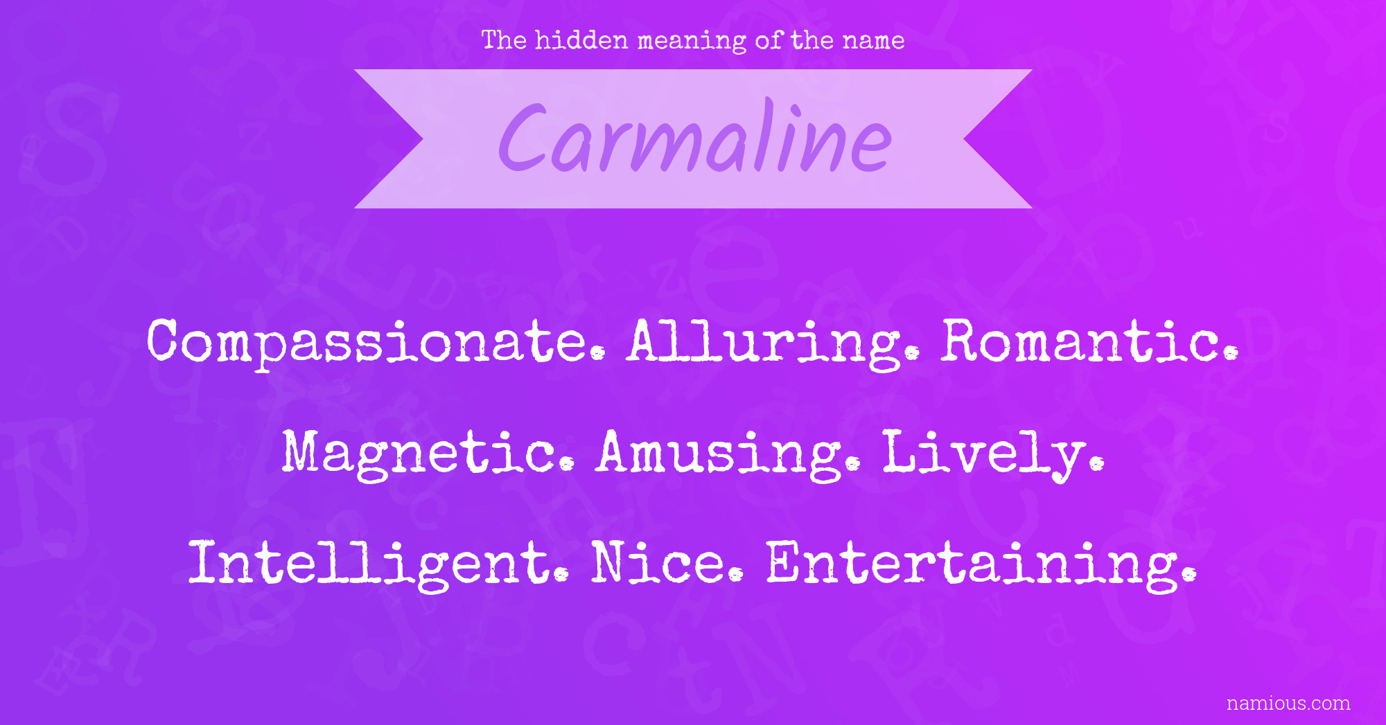 The hidden meaning of the name Carmaline