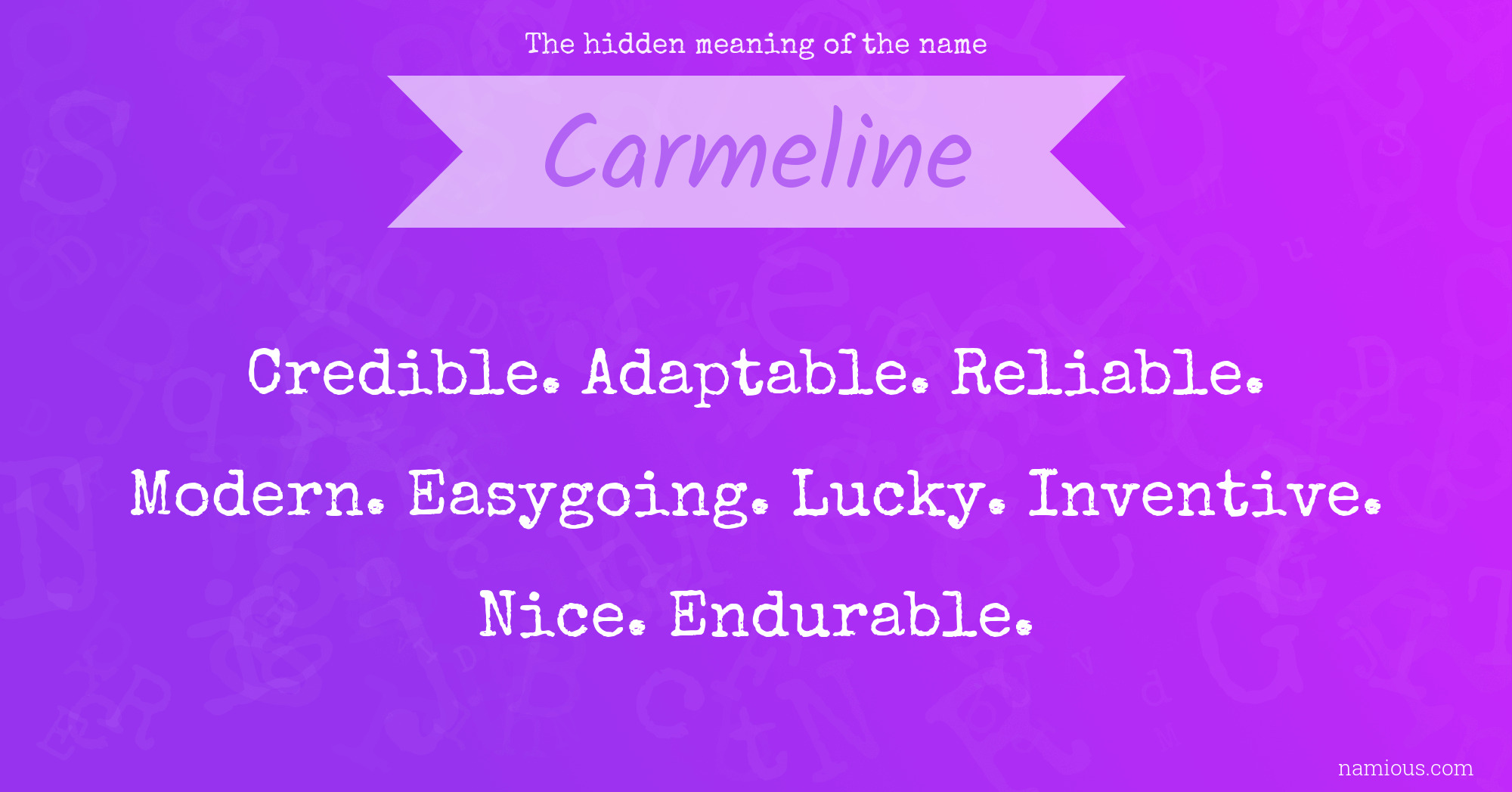 The hidden meaning of the name Carmeline