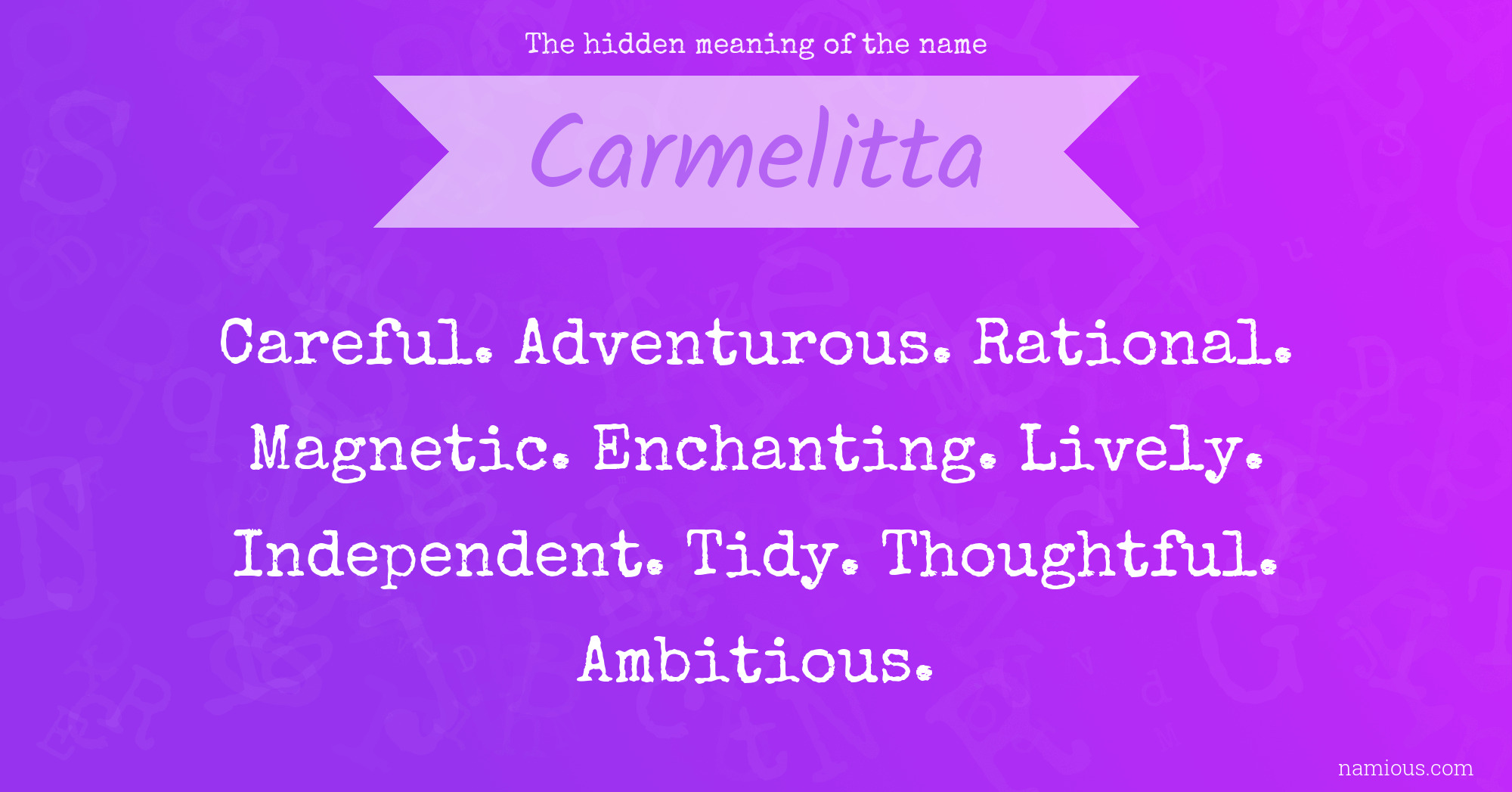 The hidden meaning of the name Carmelitta