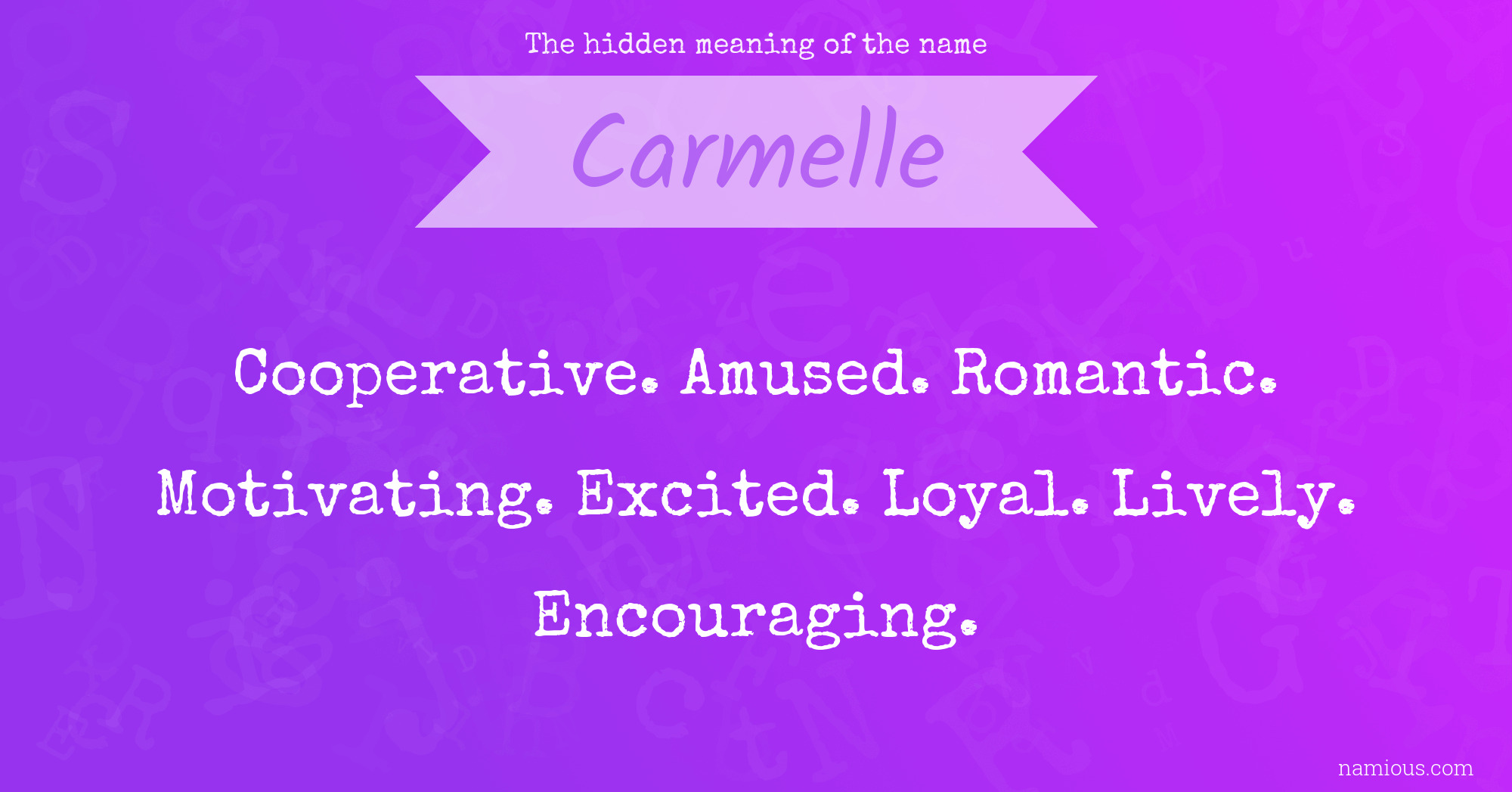 The hidden meaning of the name Carmelle