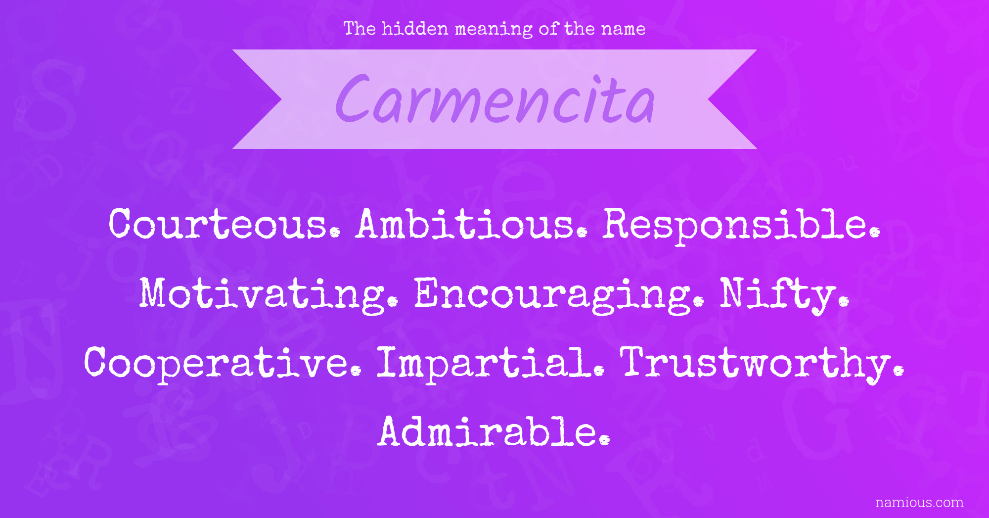 The hidden meaning of the name Carmencita