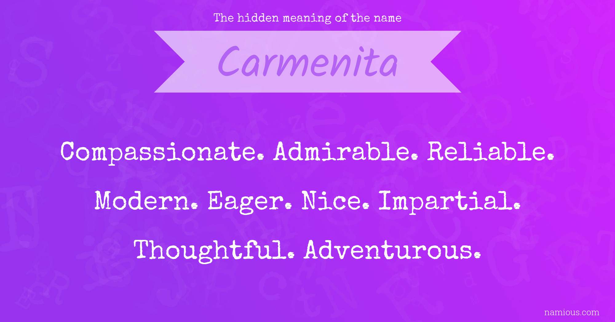 The hidden meaning of the name Carmenita