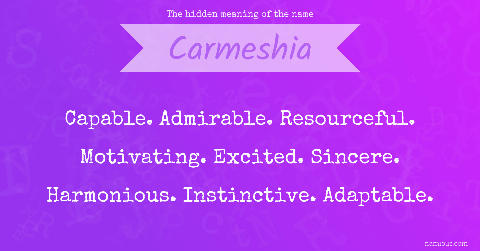 The hidden meaning of the name Carmeshia