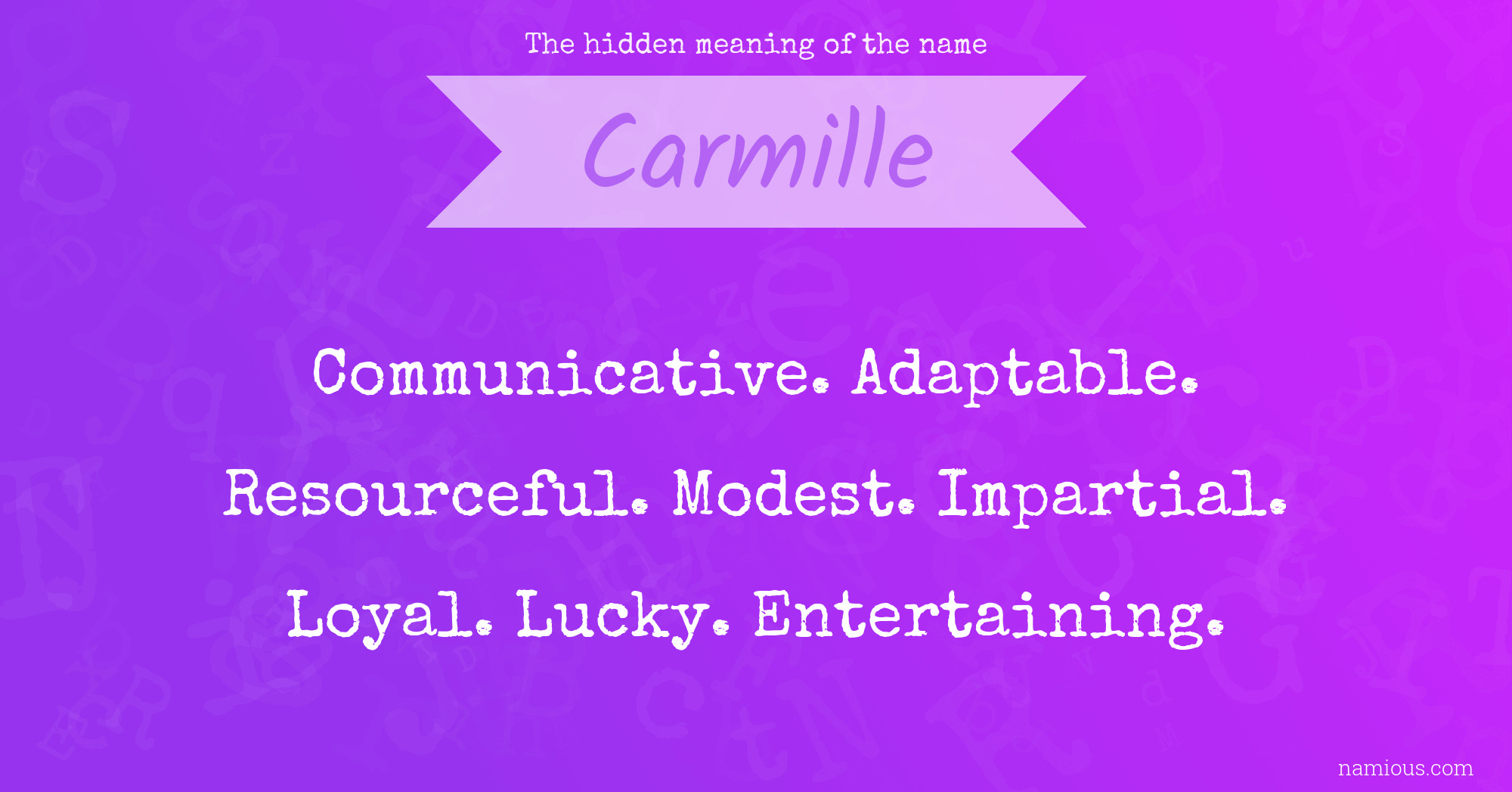 The hidden meaning of the name Carmille