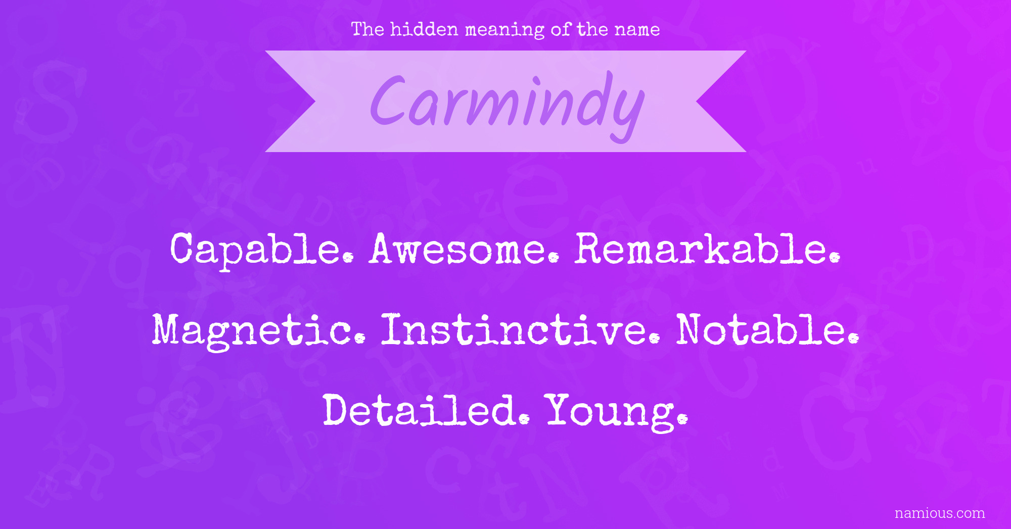 The hidden meaning of the name Carmindy