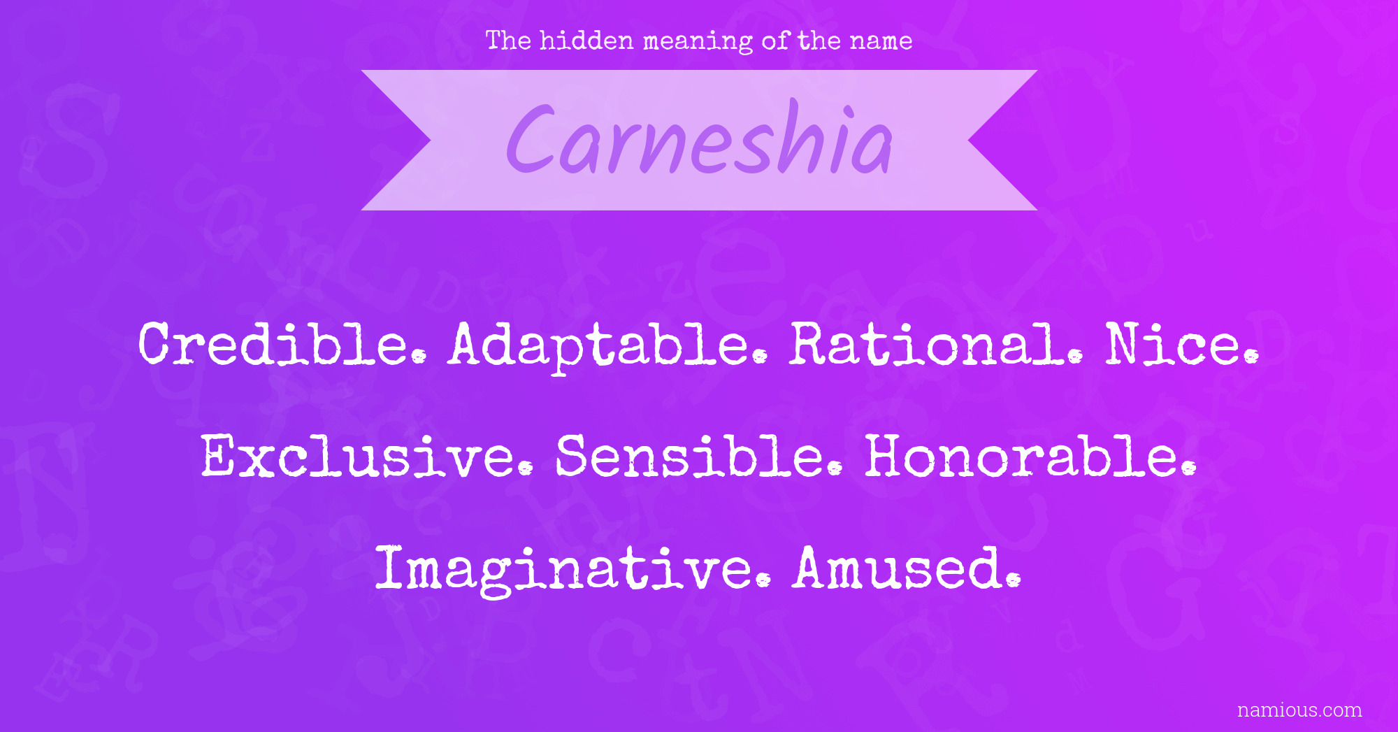 The hidden meaning of the name Carneshia