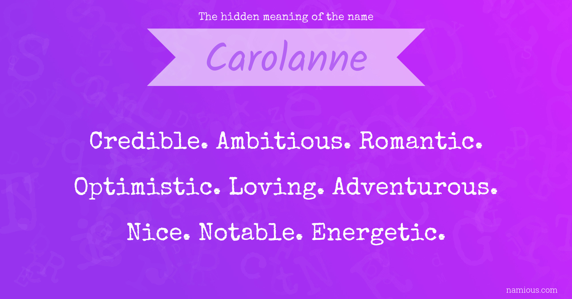 The hidden meaning of the name Carolanne