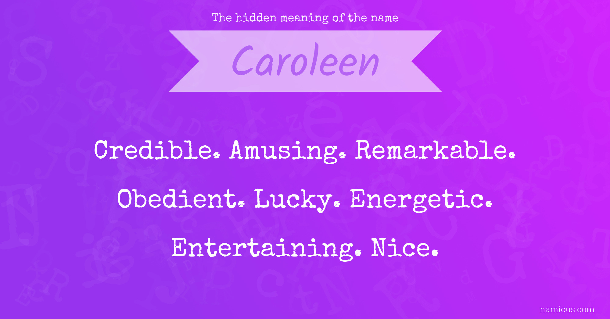 The hidden meaning of the name Caroleen