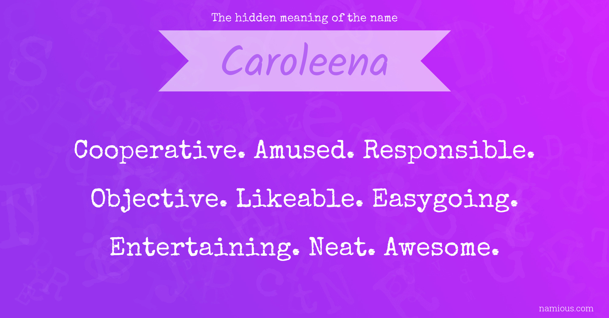 The hidden meaning of the name Caroleena