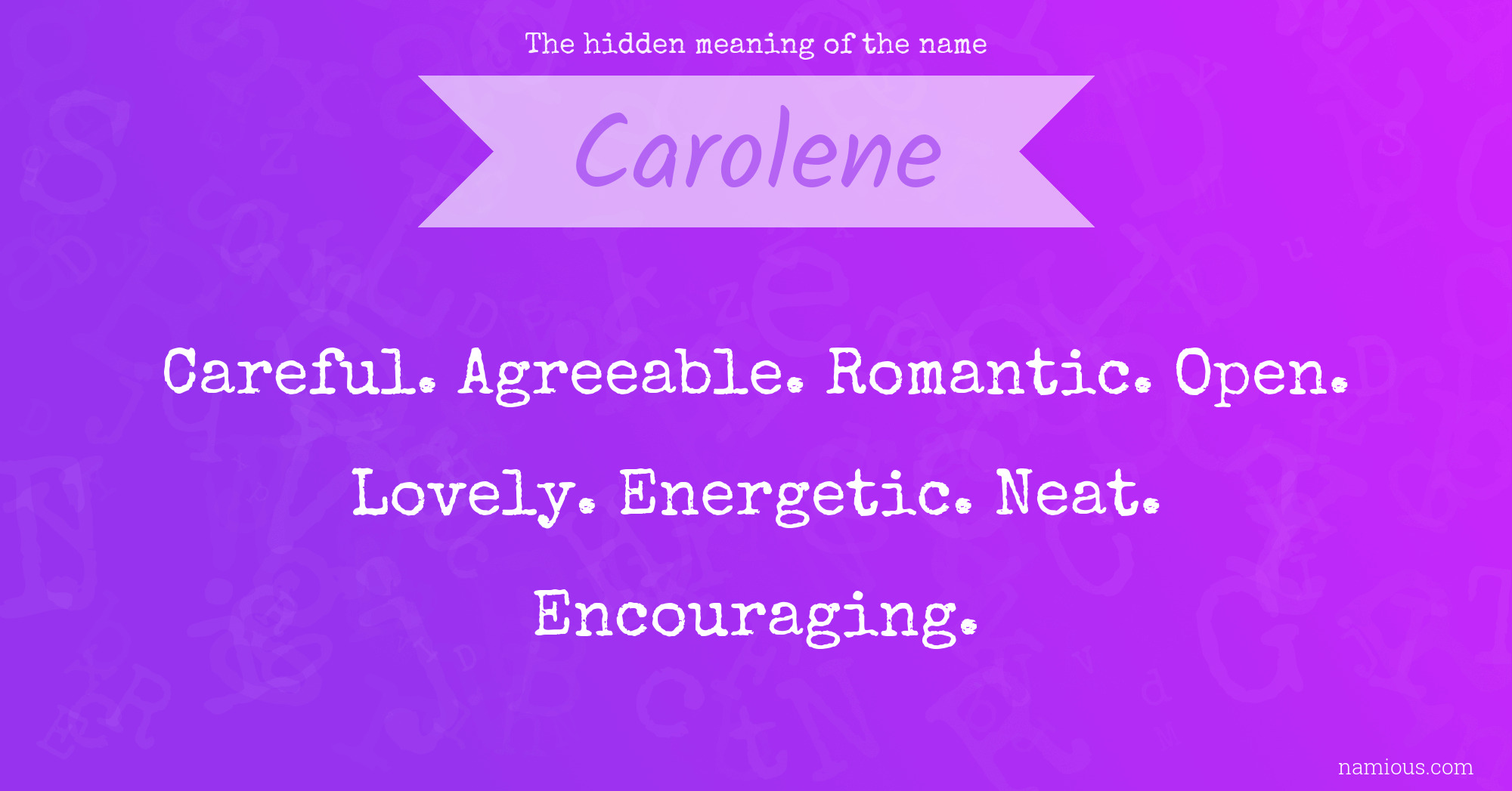 The hidden meaning of the name Carolene