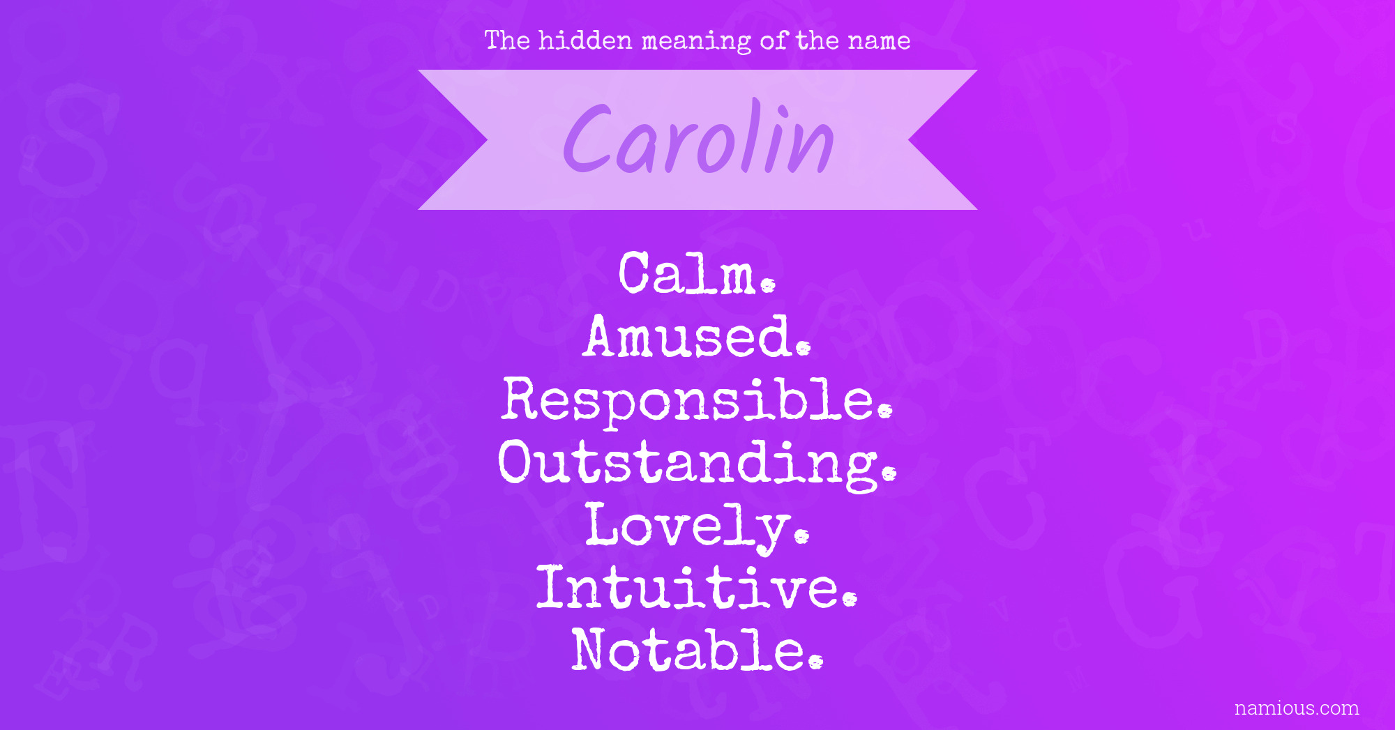 The hidden meaning of the name Carolin