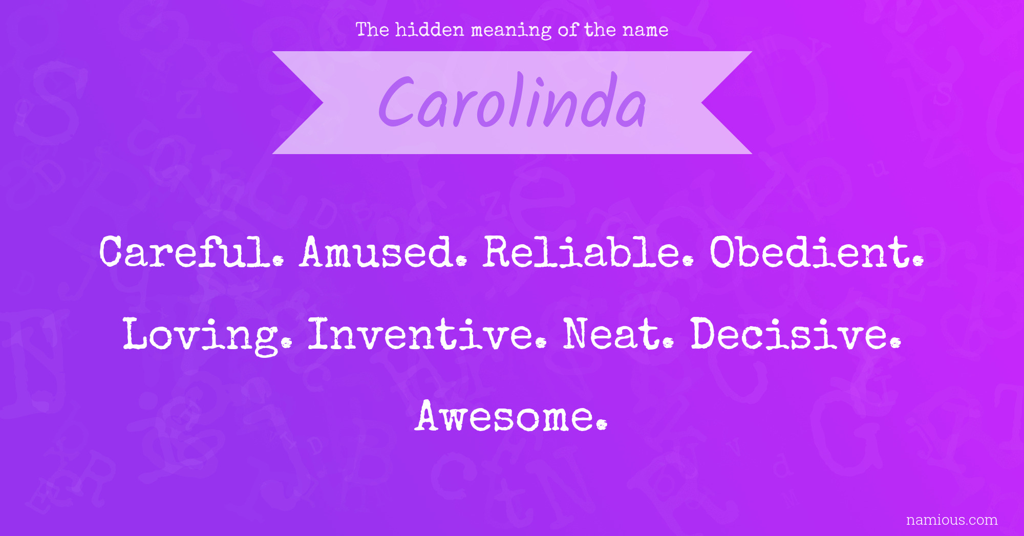 The hidden meaning of the name Carolinda