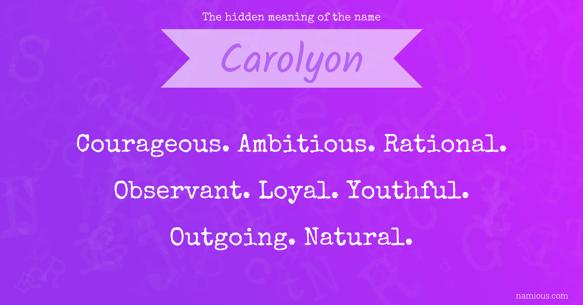 The hidden meaning of the name Carolyon