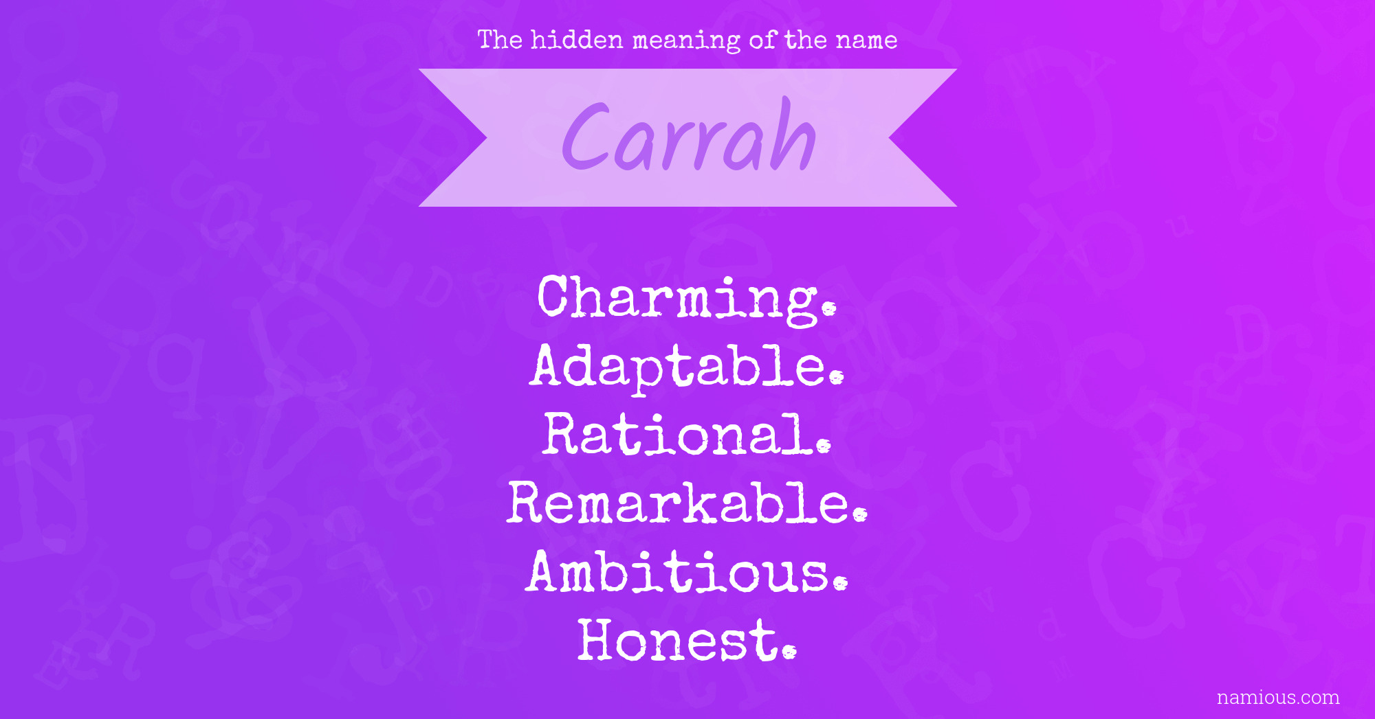 The hidden meaning of the name Carrah