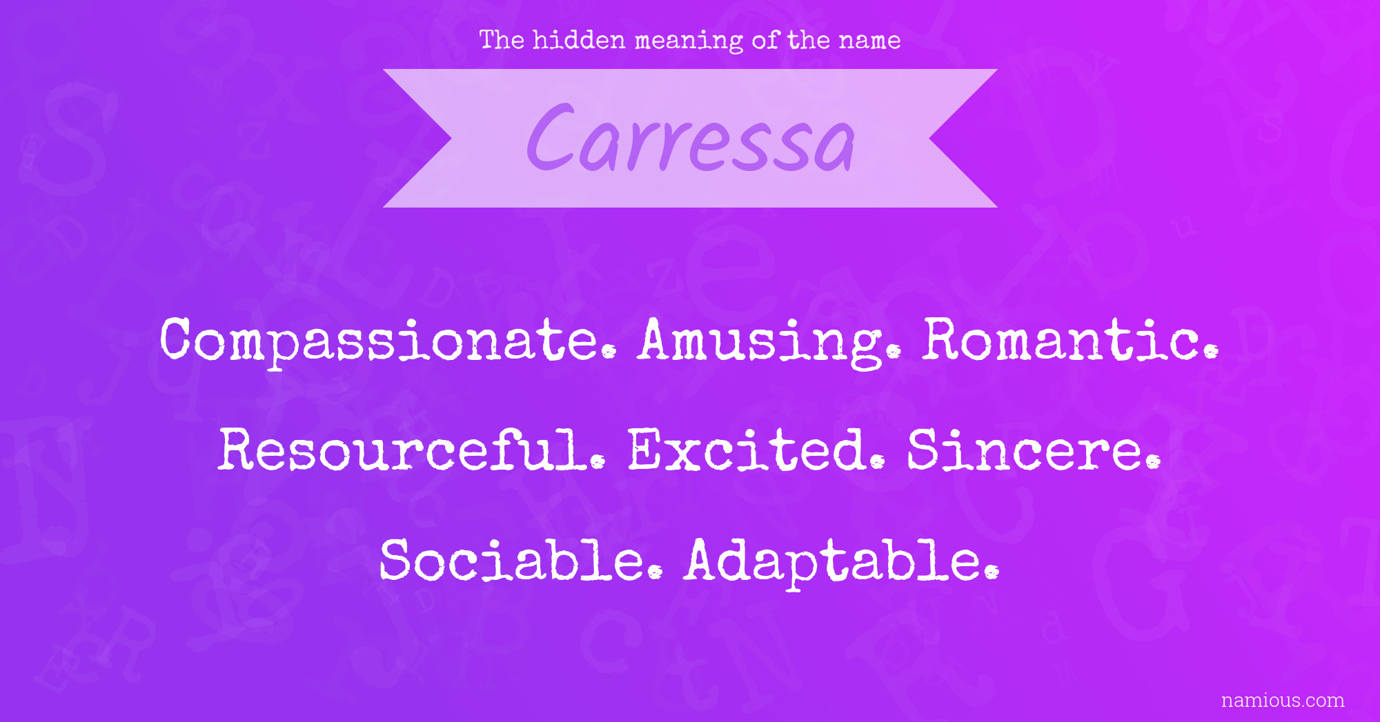 The hidden meaning of the name Carressa