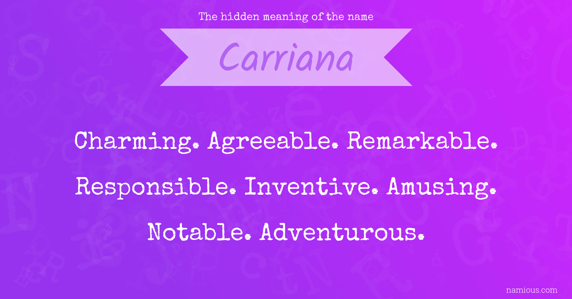 The hidden meaning of the name Carriana