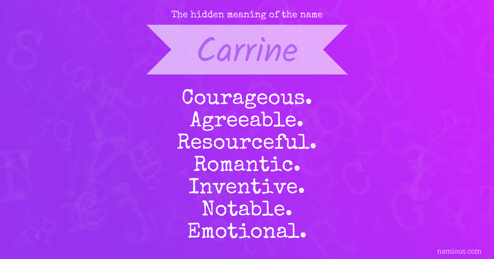 The hidden meaning of the name Carrine