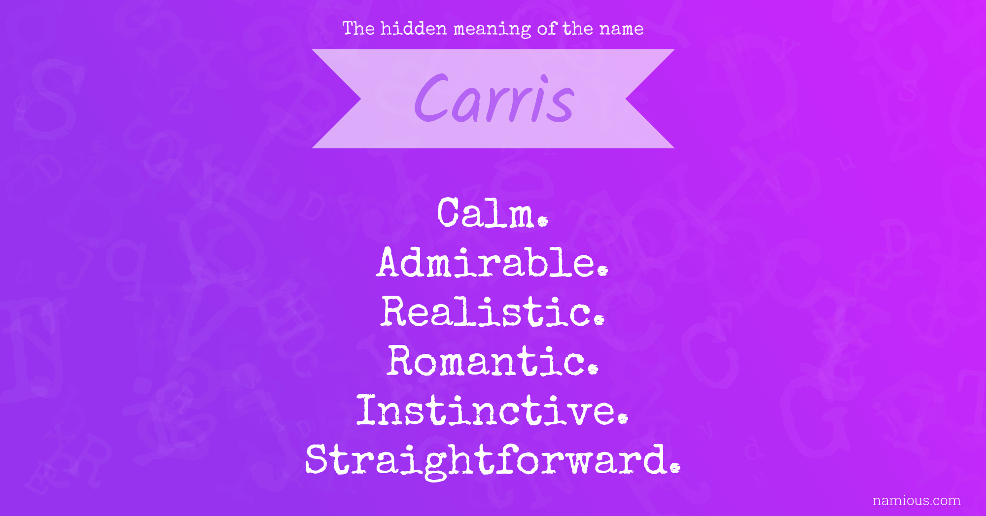 The hidden meaning of the name Carris